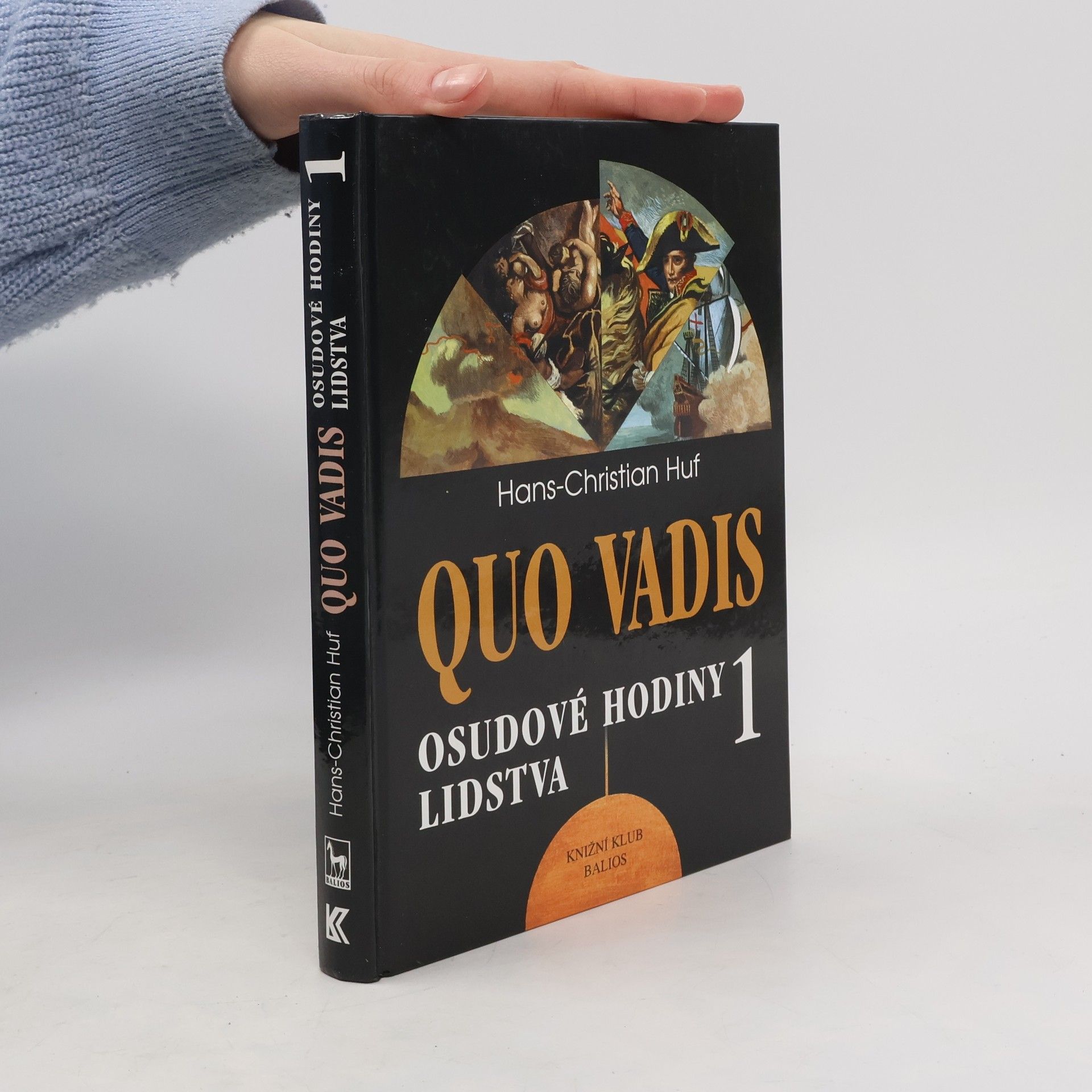 Quo Vadis. 1. díl. Osudové hodiny lidstva