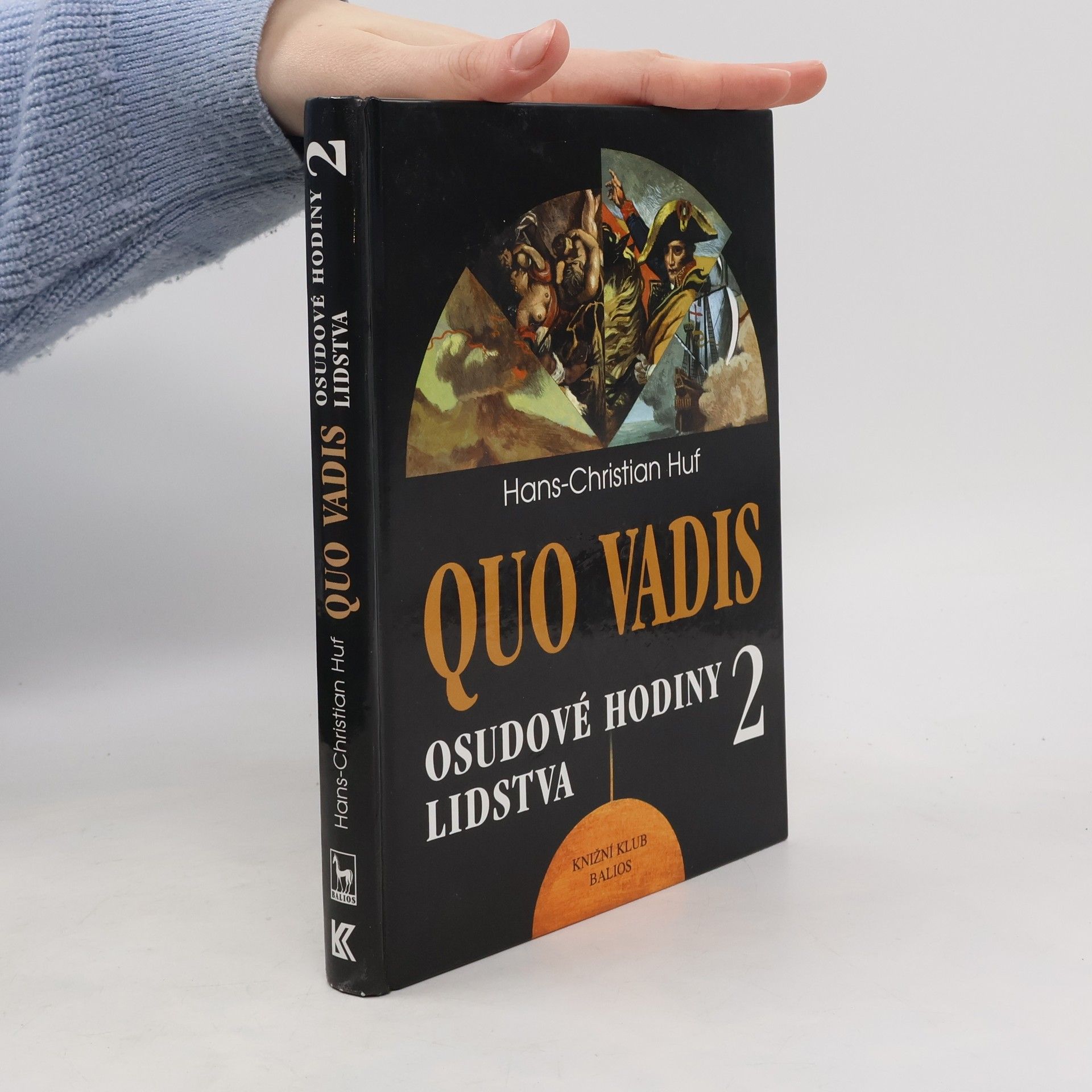 Hans-Christian Huf Quo vadis: Osudové hodiny lidstva 2