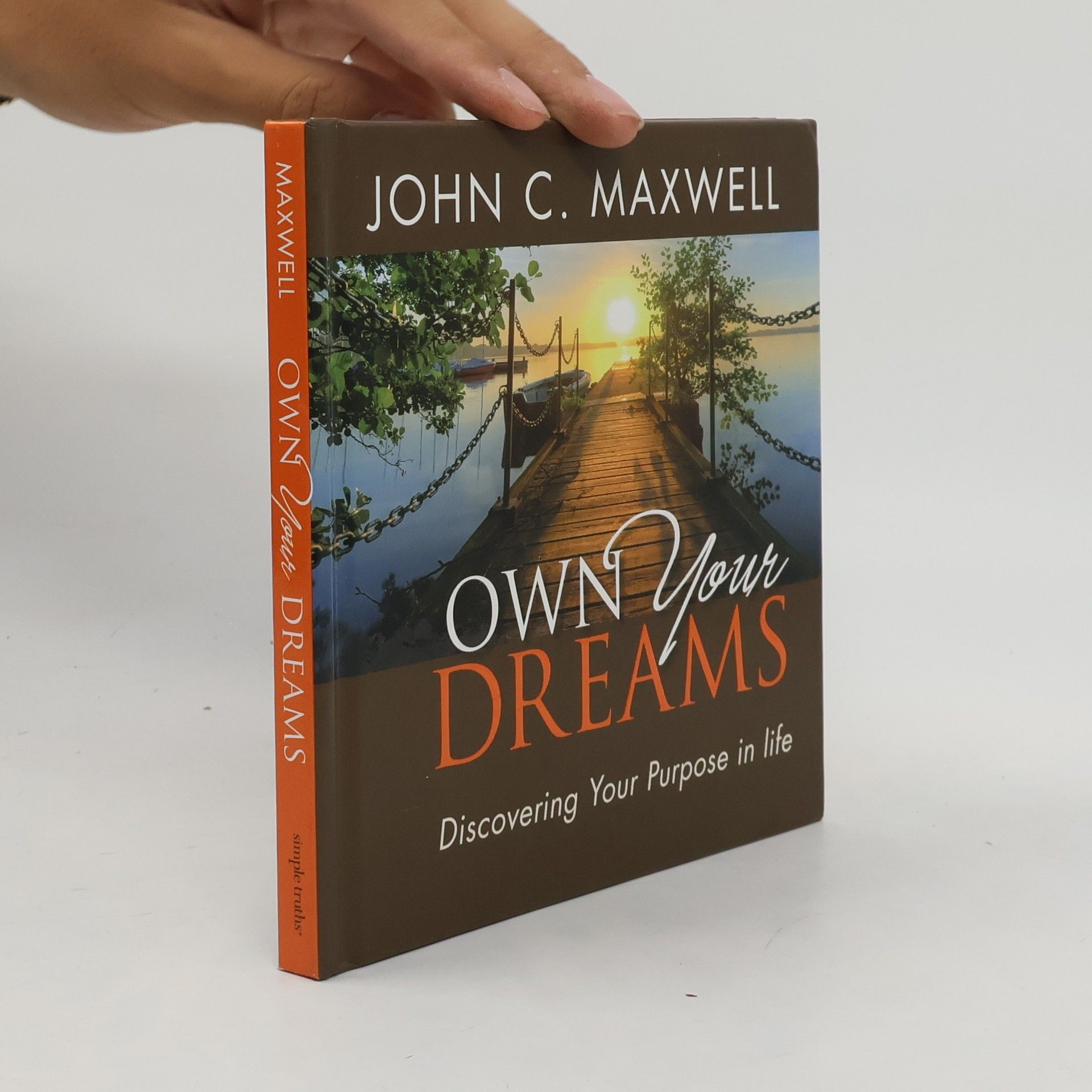 John C. Maxwell Own Your Dreams