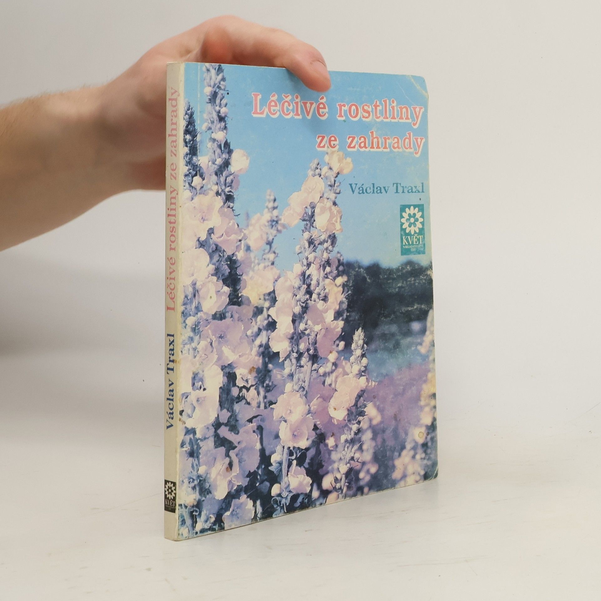 Traxl Václav Léčivé rostliny ze zahrady