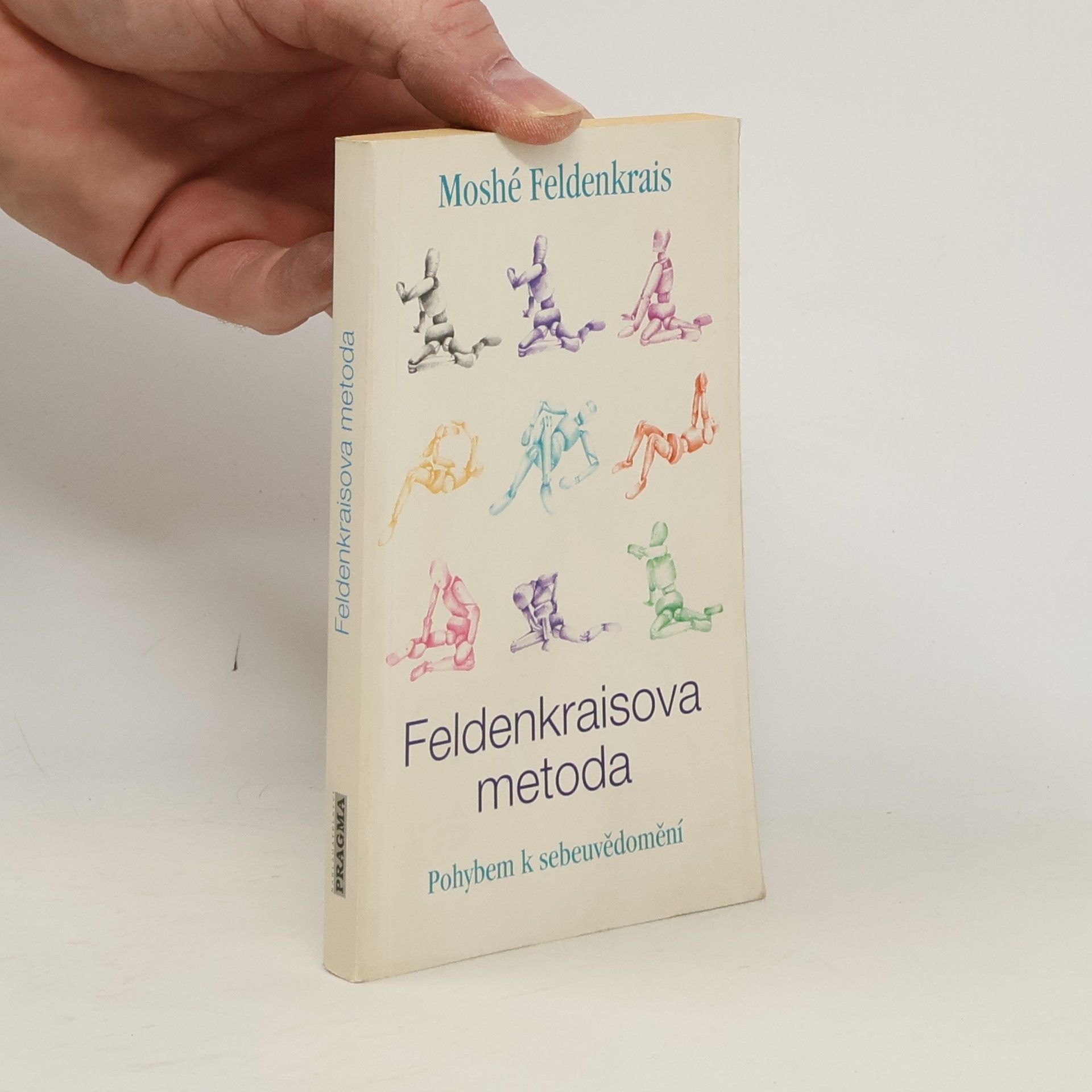 Moshé Feldenkrais Feldenkraisova metoda, Pohybem k sebeuvědomění