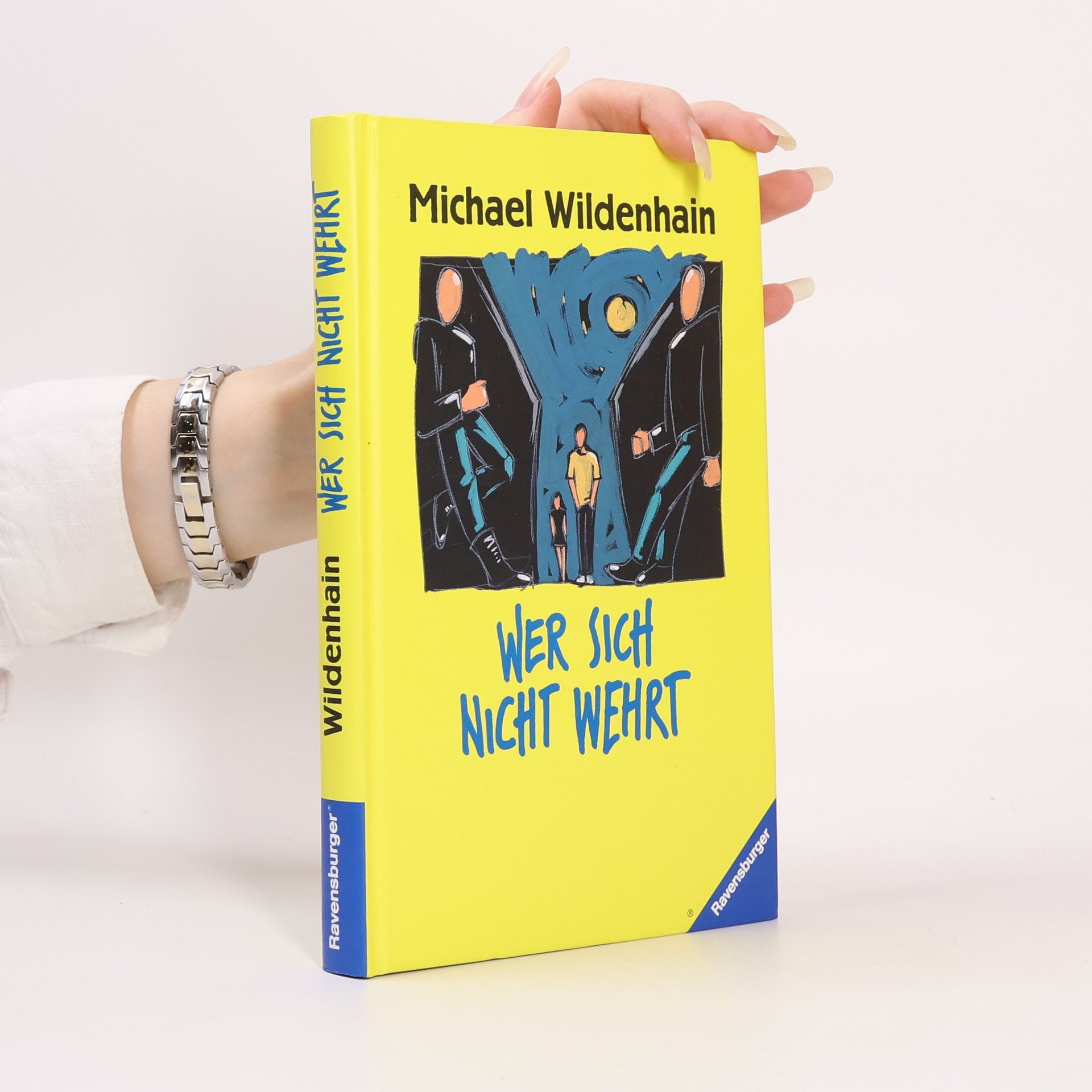 Michael Wildenhain Wer sich nicht wehrt