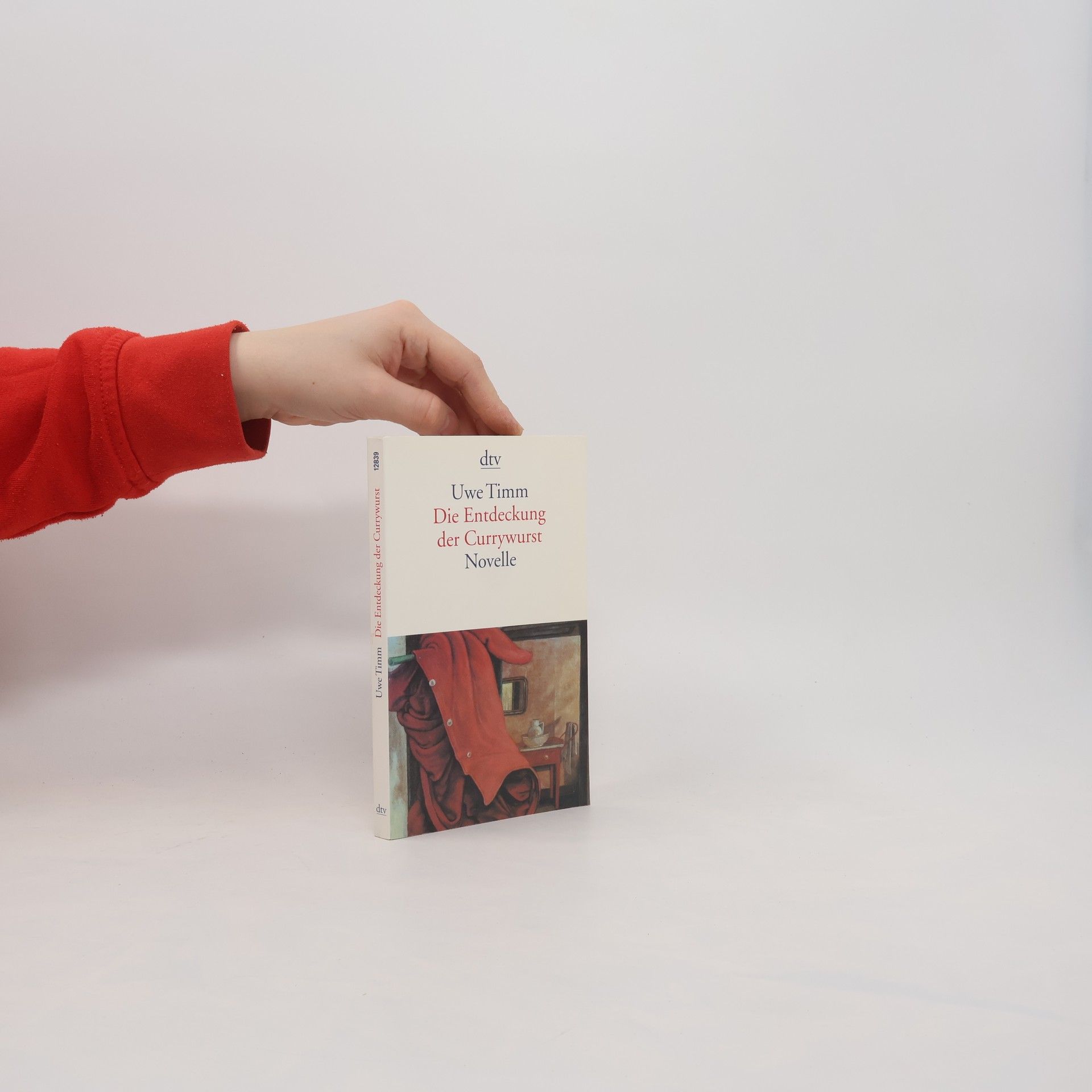 Uwe Timm Die Entdeckung der Currywurst