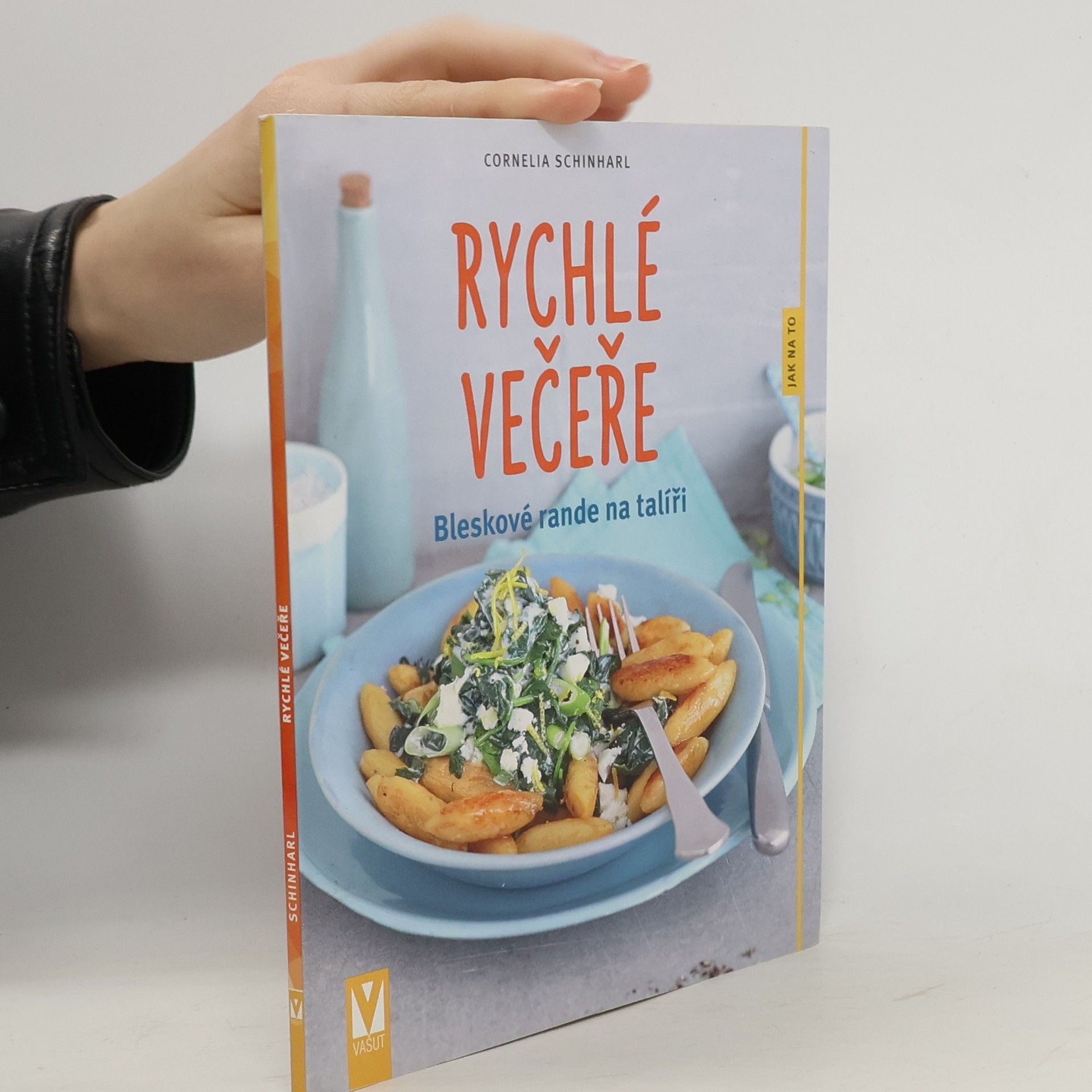 Cornelia Schinharl Rychlé večeře - Bleskové rande na talíři