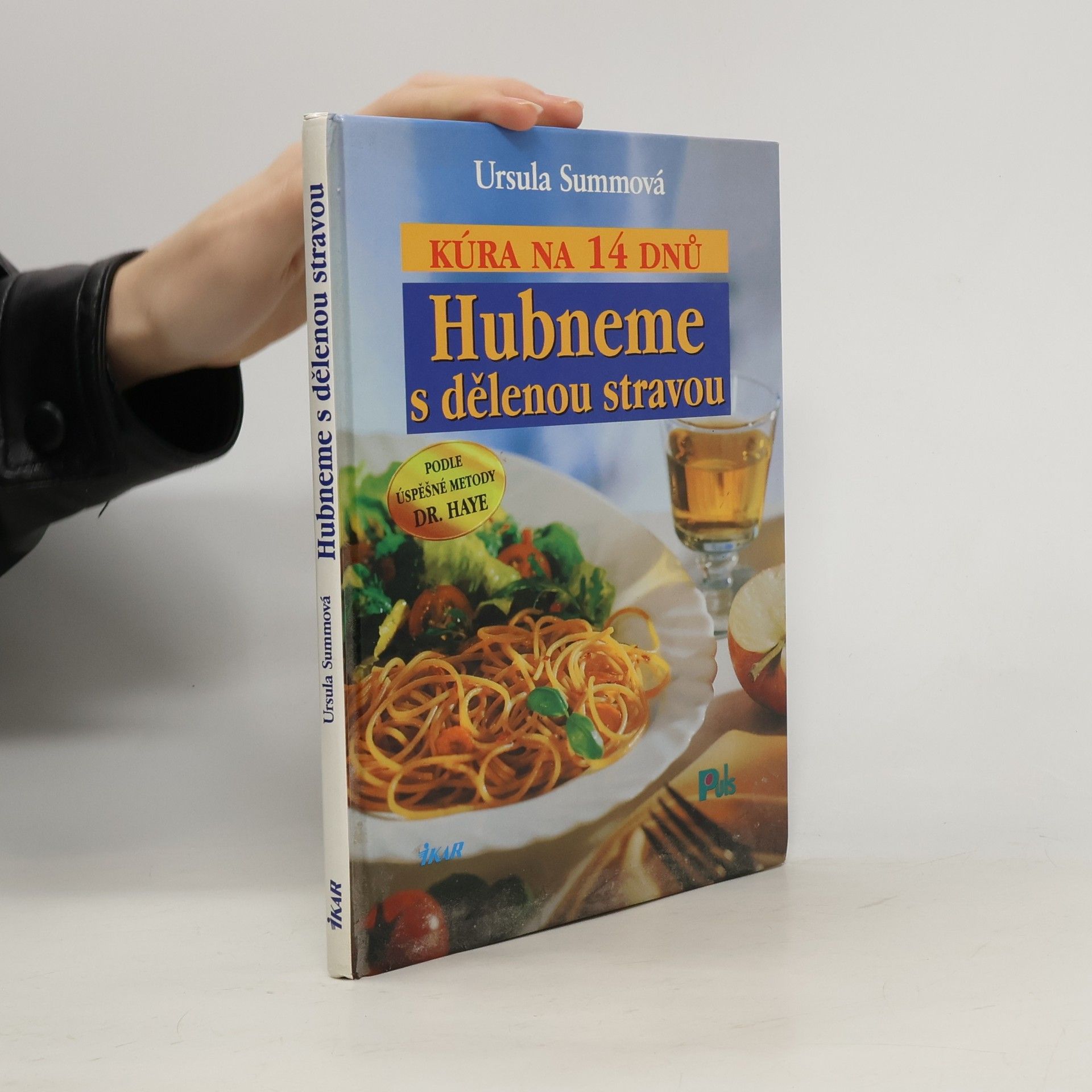 Ursula Summ Hubneme s dělenou stravou - kúra na 14 dnů