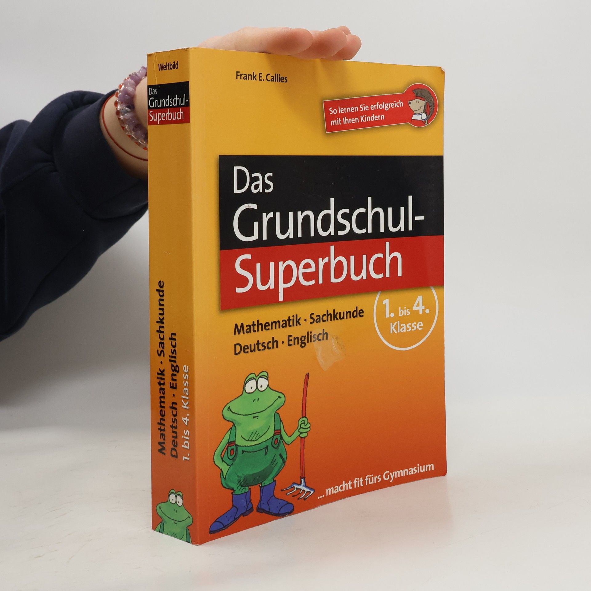 Frank E. Callies Das Grundschul-Superbuch