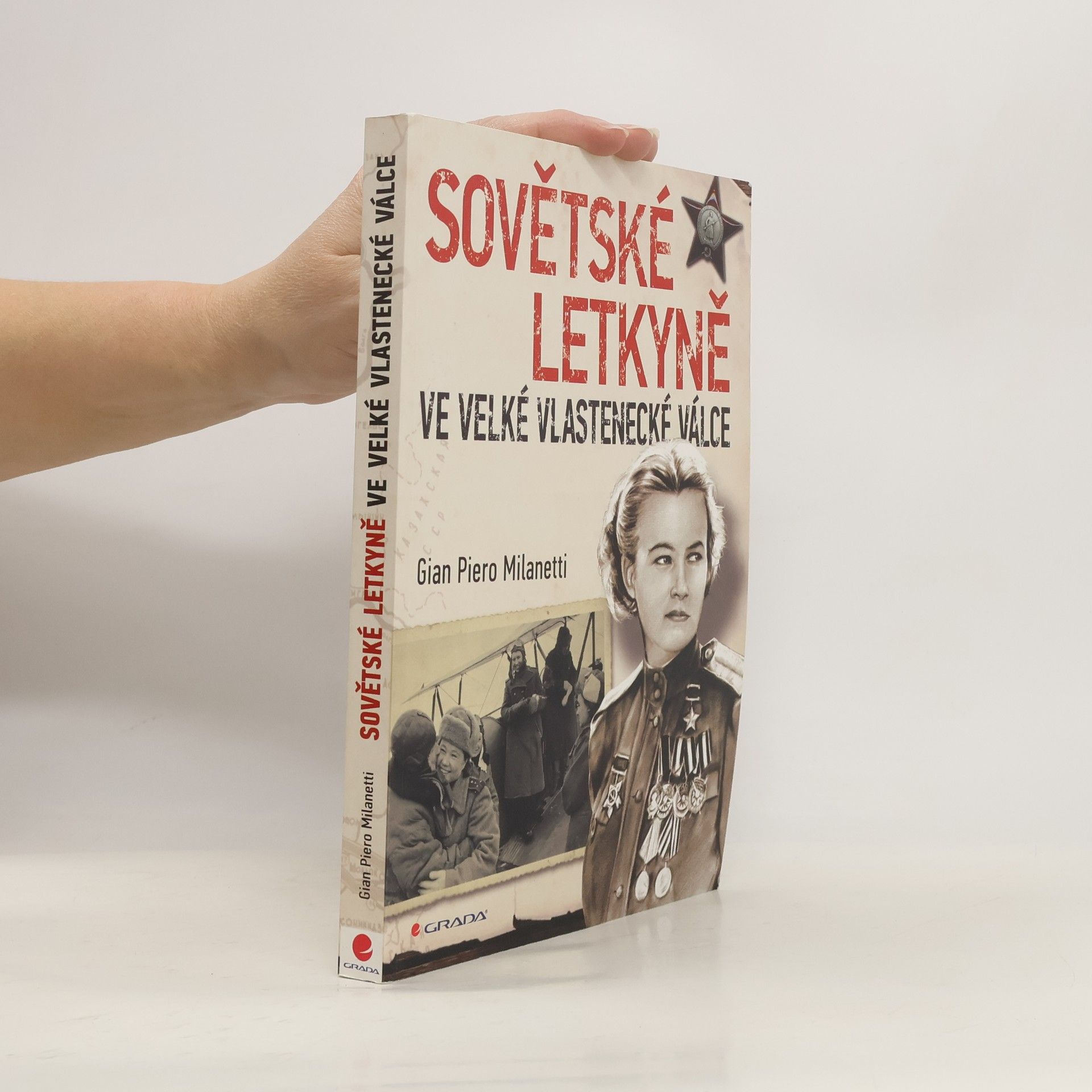 Gian Piero Milanetti Sovětské letkyně ve Velké vlastenecké válce