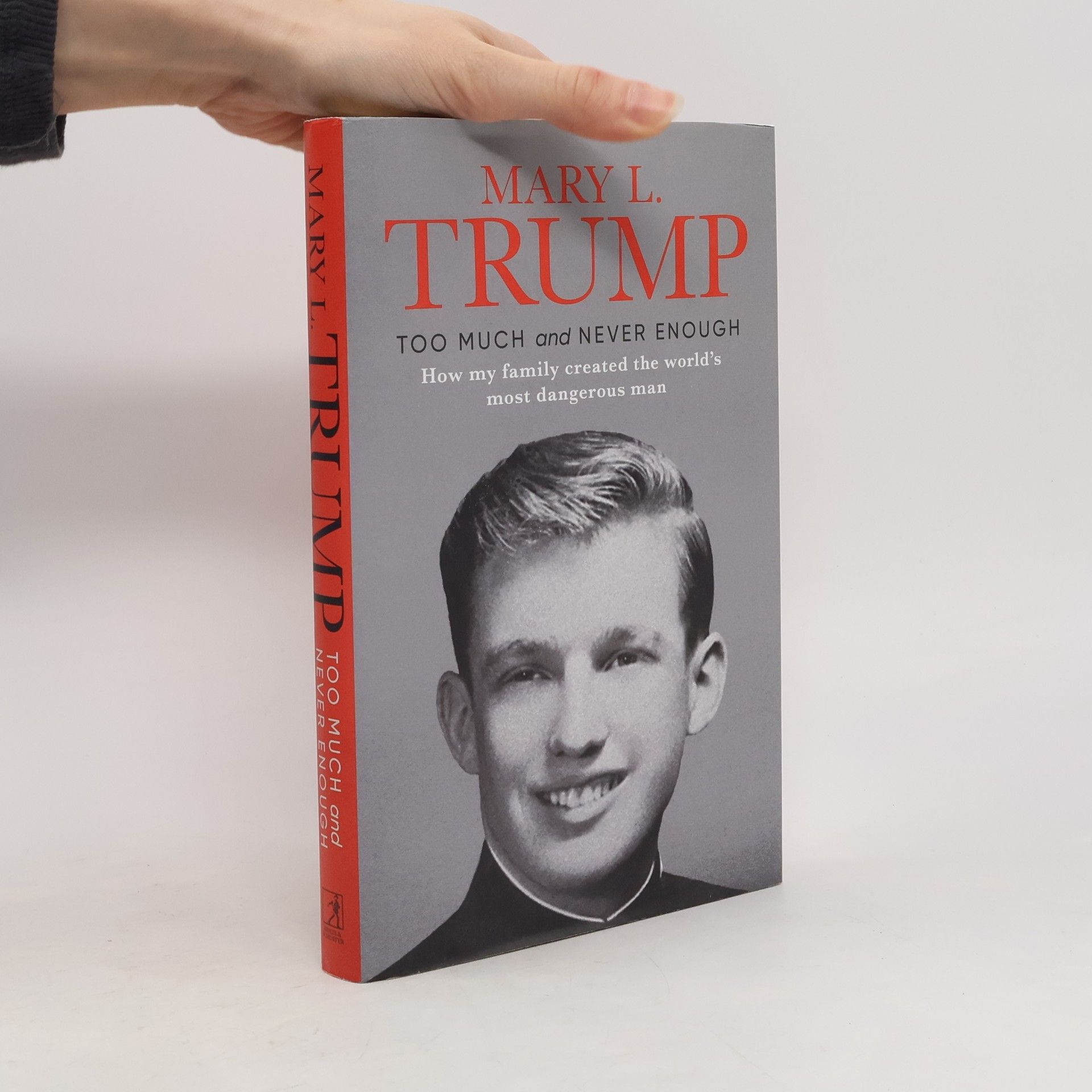 Mary L. Trump Too Much And Never Enough