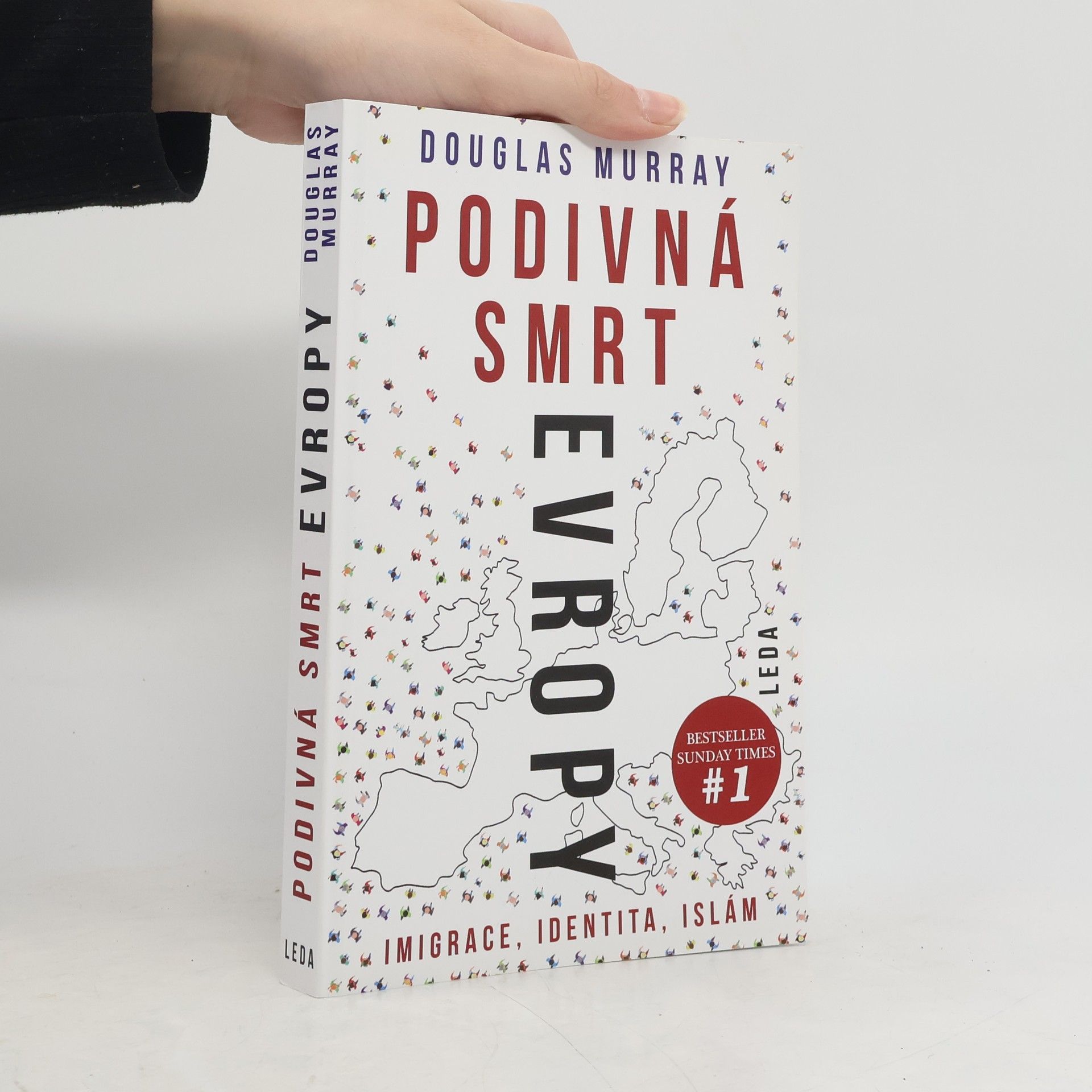 Podivná smrt Evropy: Imigrace, identita, islám