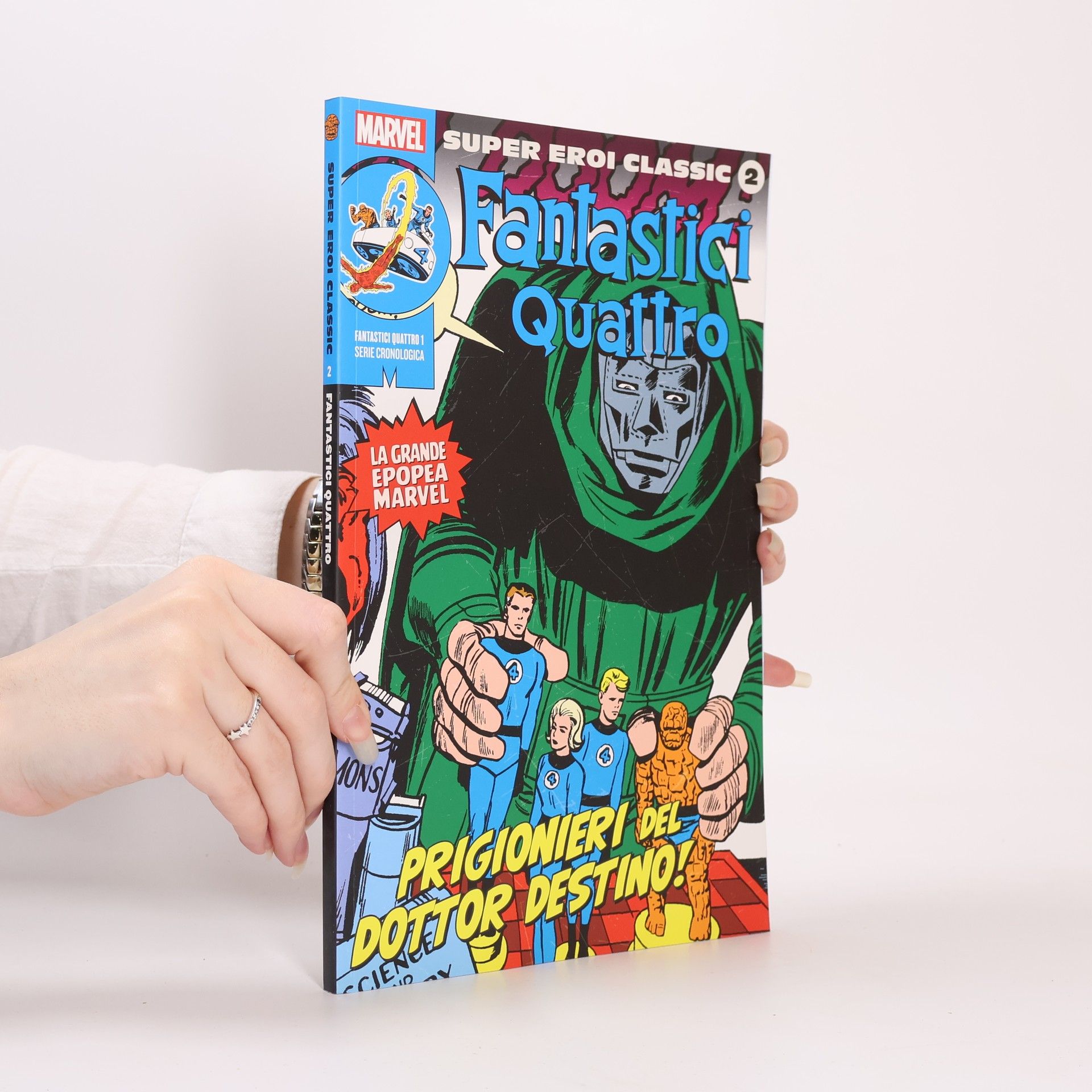 Kolektiv autorů Super Eroi Classic 2. Fantastici Quattro: Prigionieri del dottor Destino!