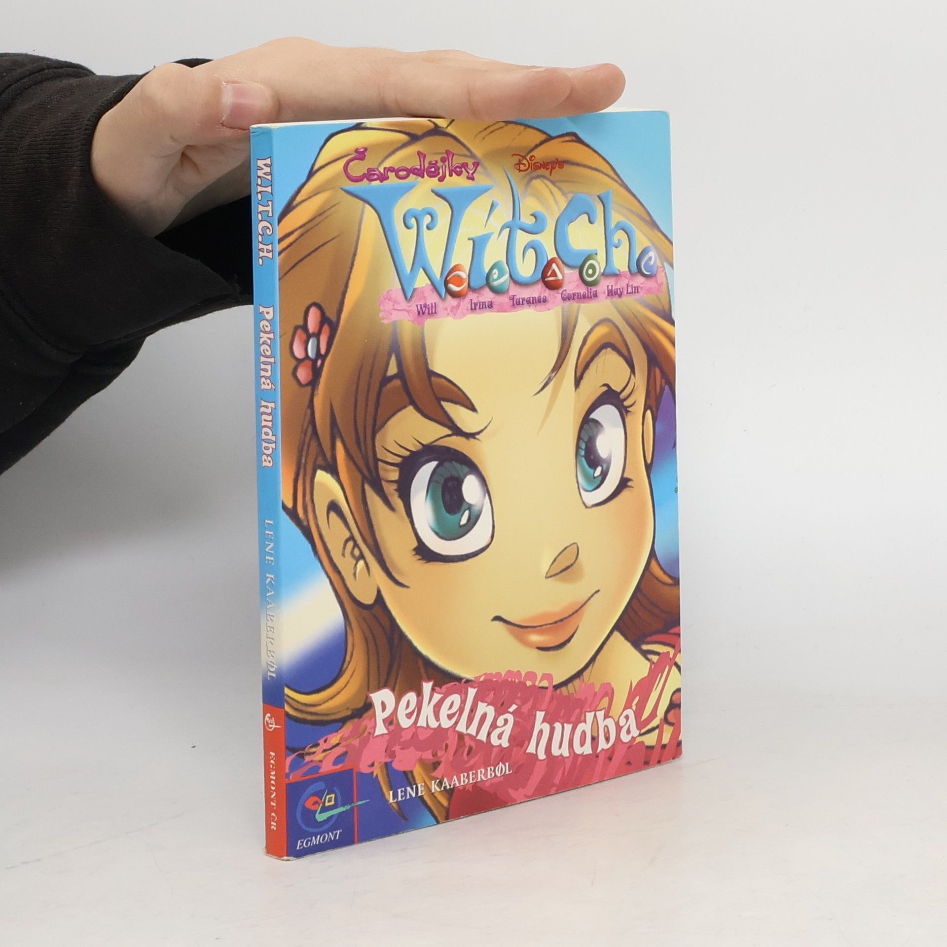 Lene Kaaberbol W.I.T.C.H. : Pekelná hudba