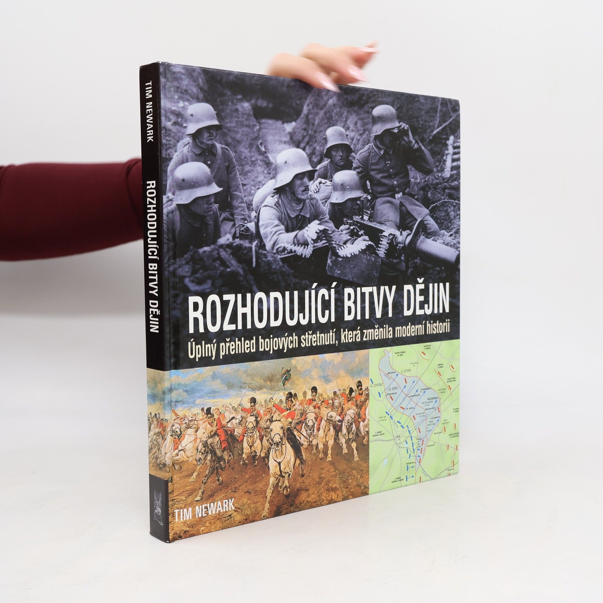 Tim Newark Rozhodující bitvy dějin