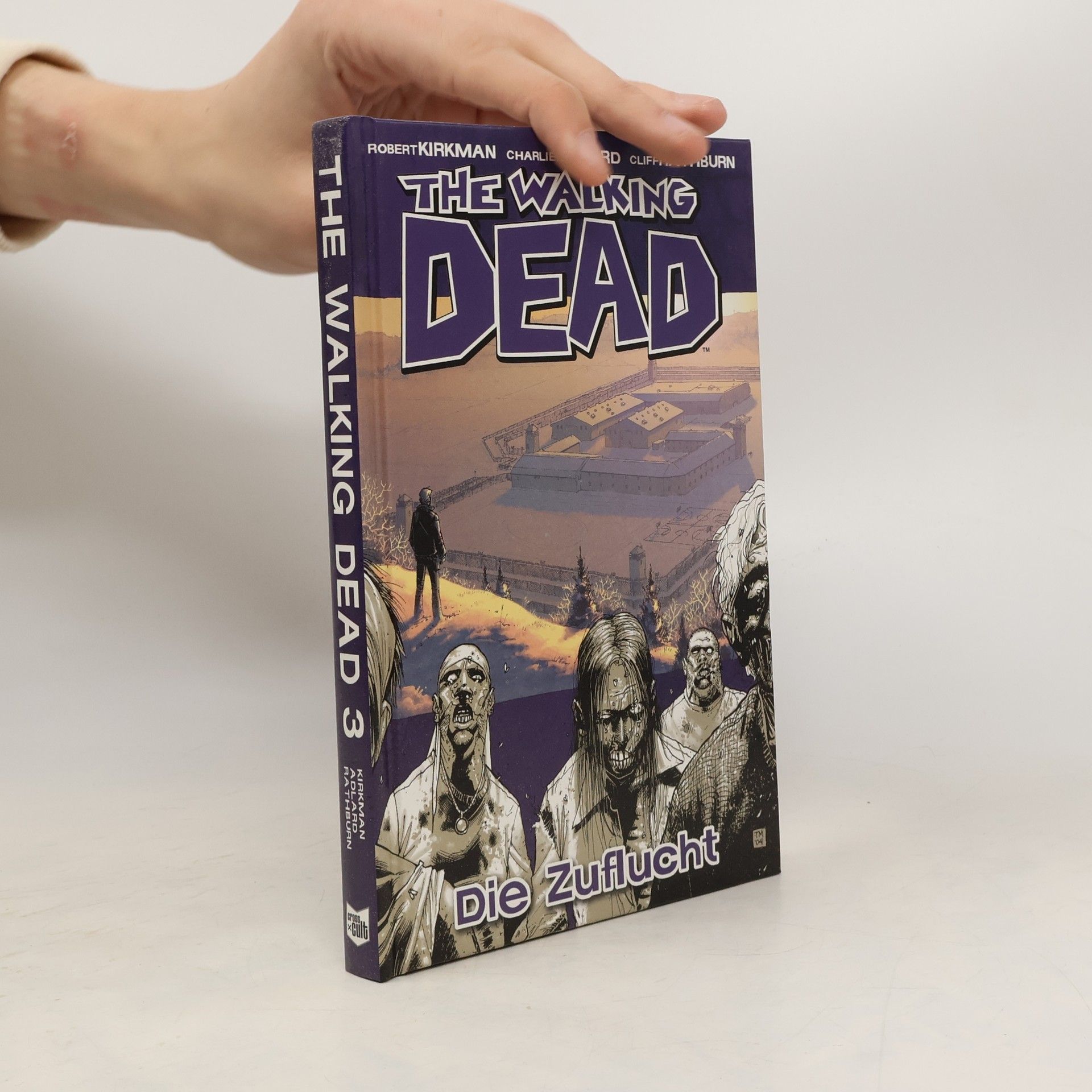 Robert Kirkman The Walking Dead 3. Die Zuflucht