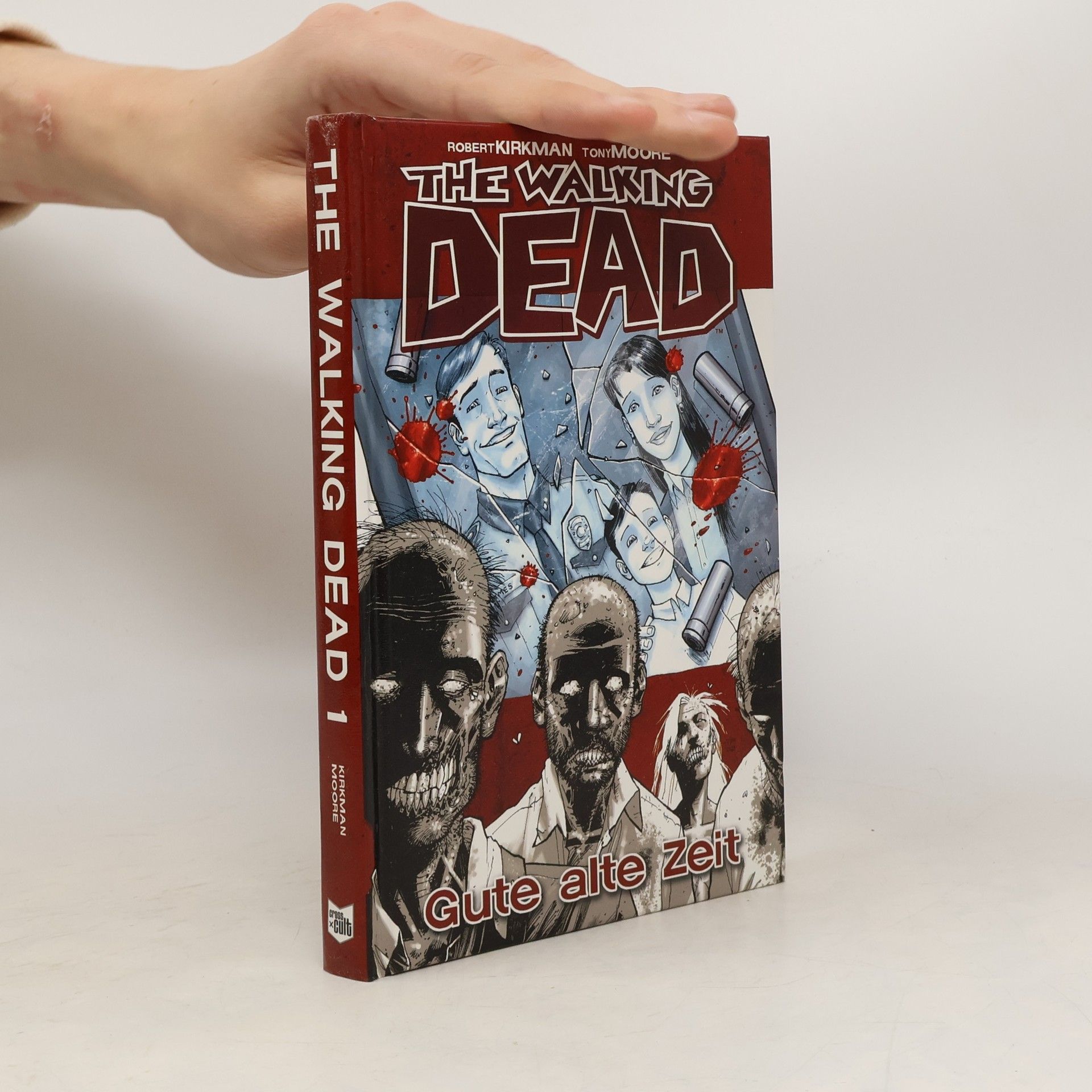 Robert Kirkman The Walking Dead 1. Gute alte Zeit