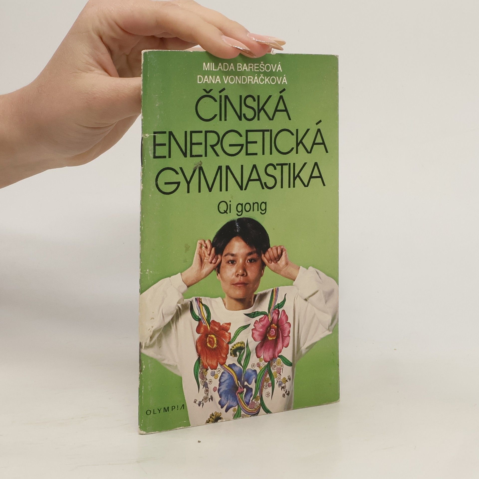 Milada Barešová Čínská energetická gymnastika. Qi gong