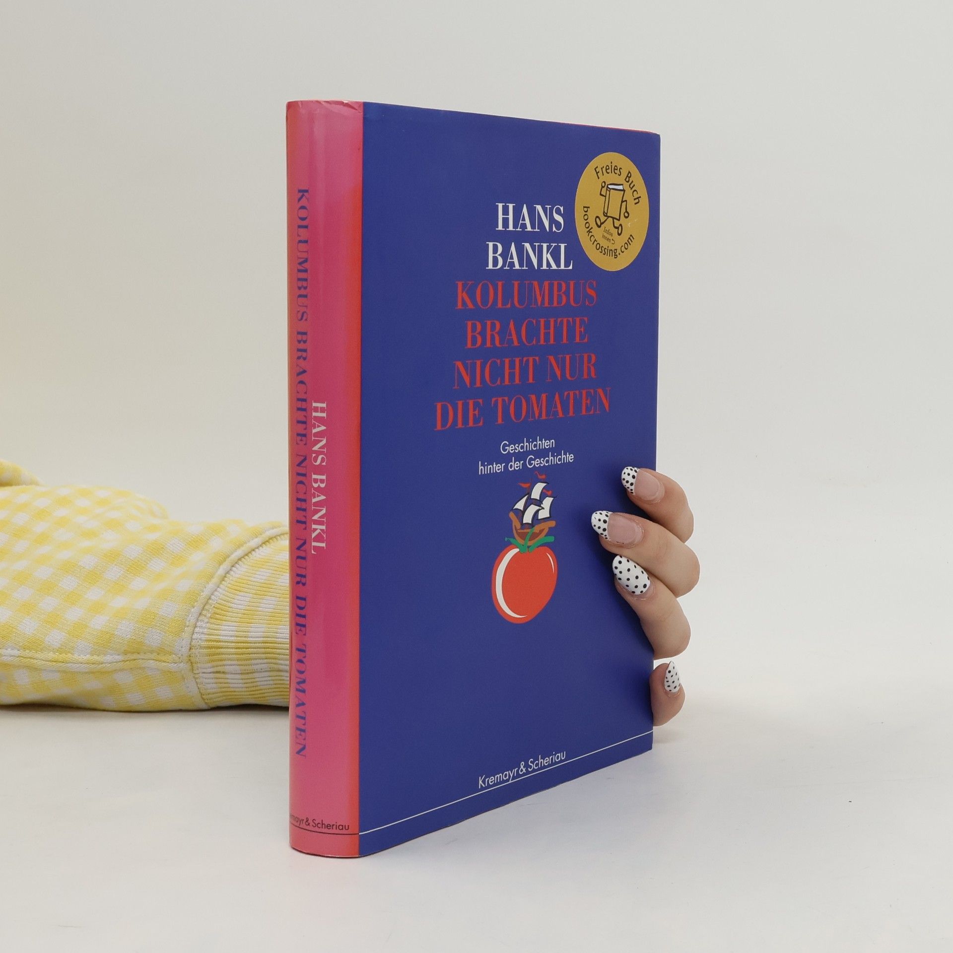 Kolumbus brachte nicht nur die Tomaten