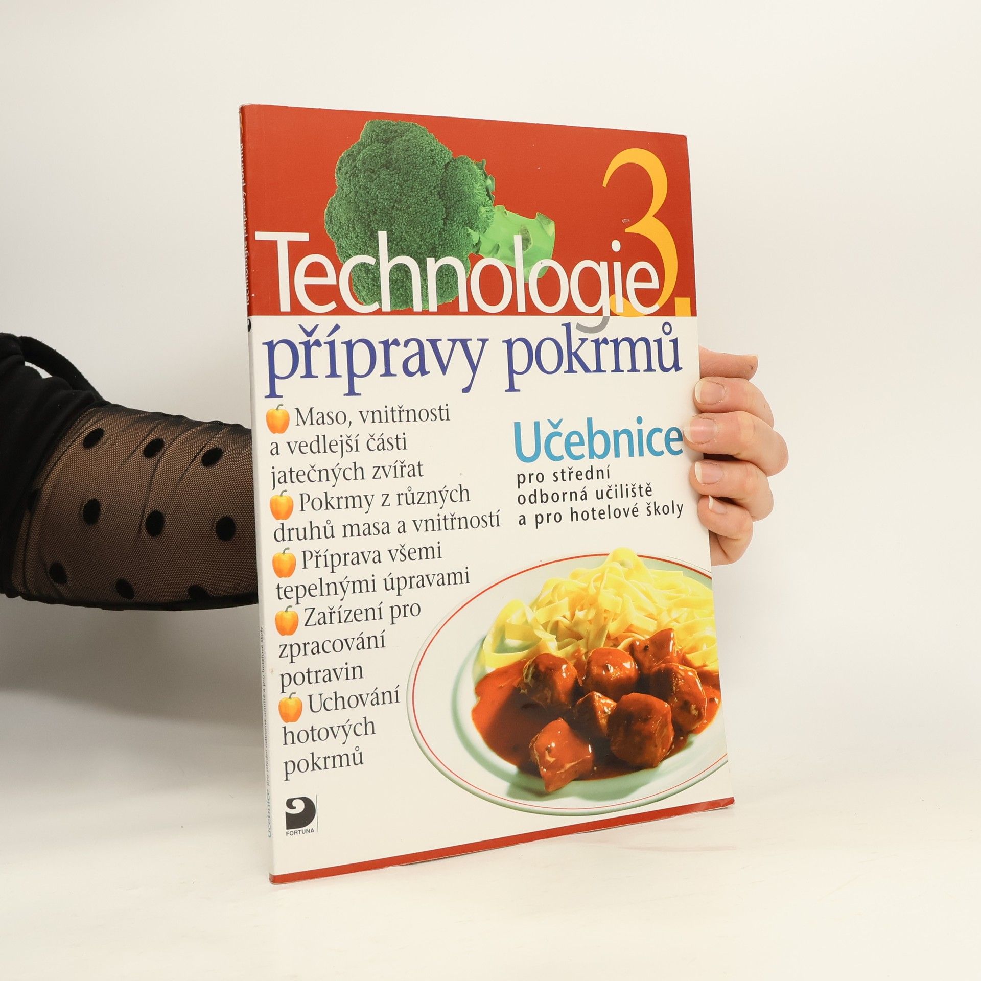 Technologie přípravy pokrmů 3. : učebnice pro střední odborná učiliště, učební obory kuchař-kuchařka, kuchař-číšník, číšník-servírka a pro hotelové školy