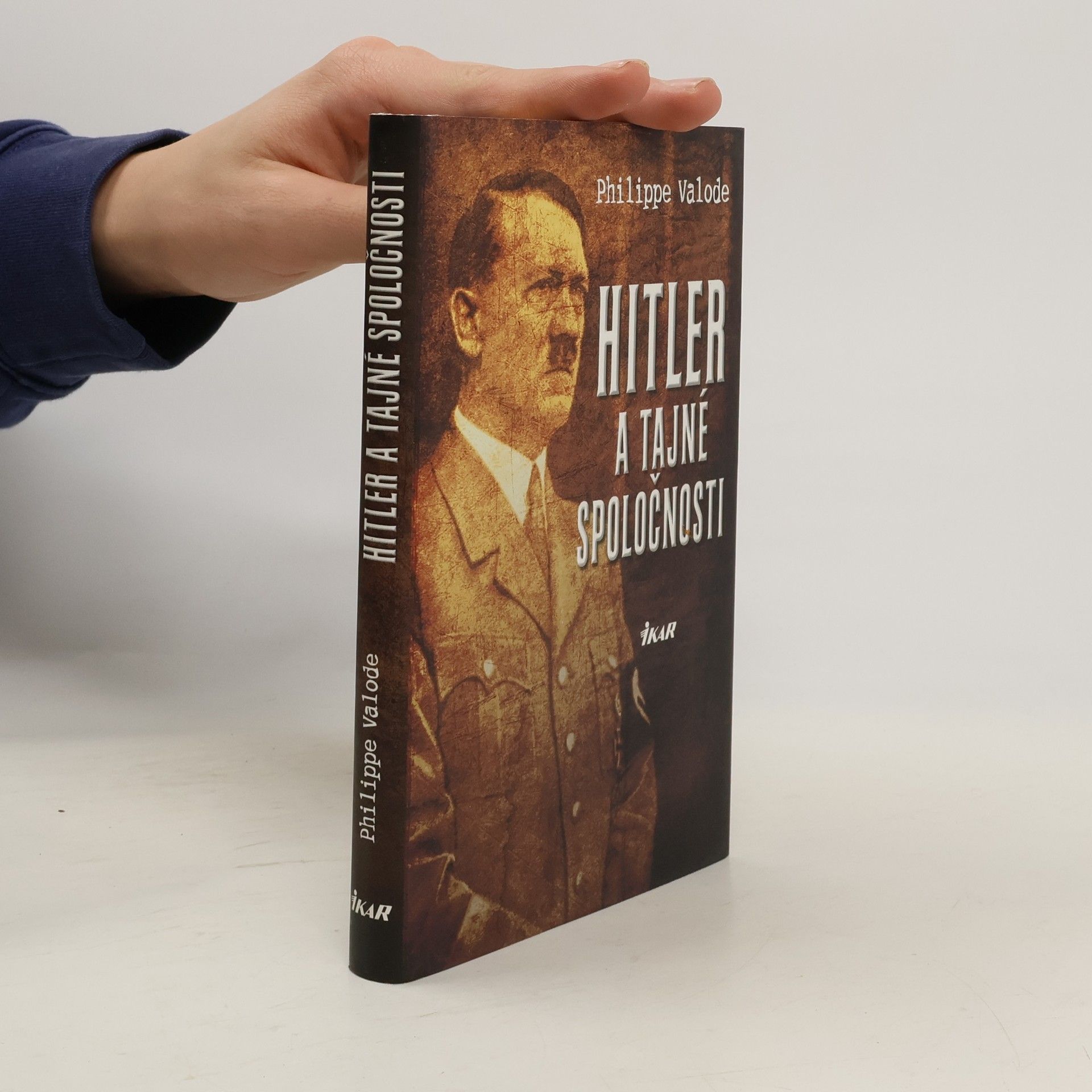 Philippe Valode Hitler a tajné společnosti