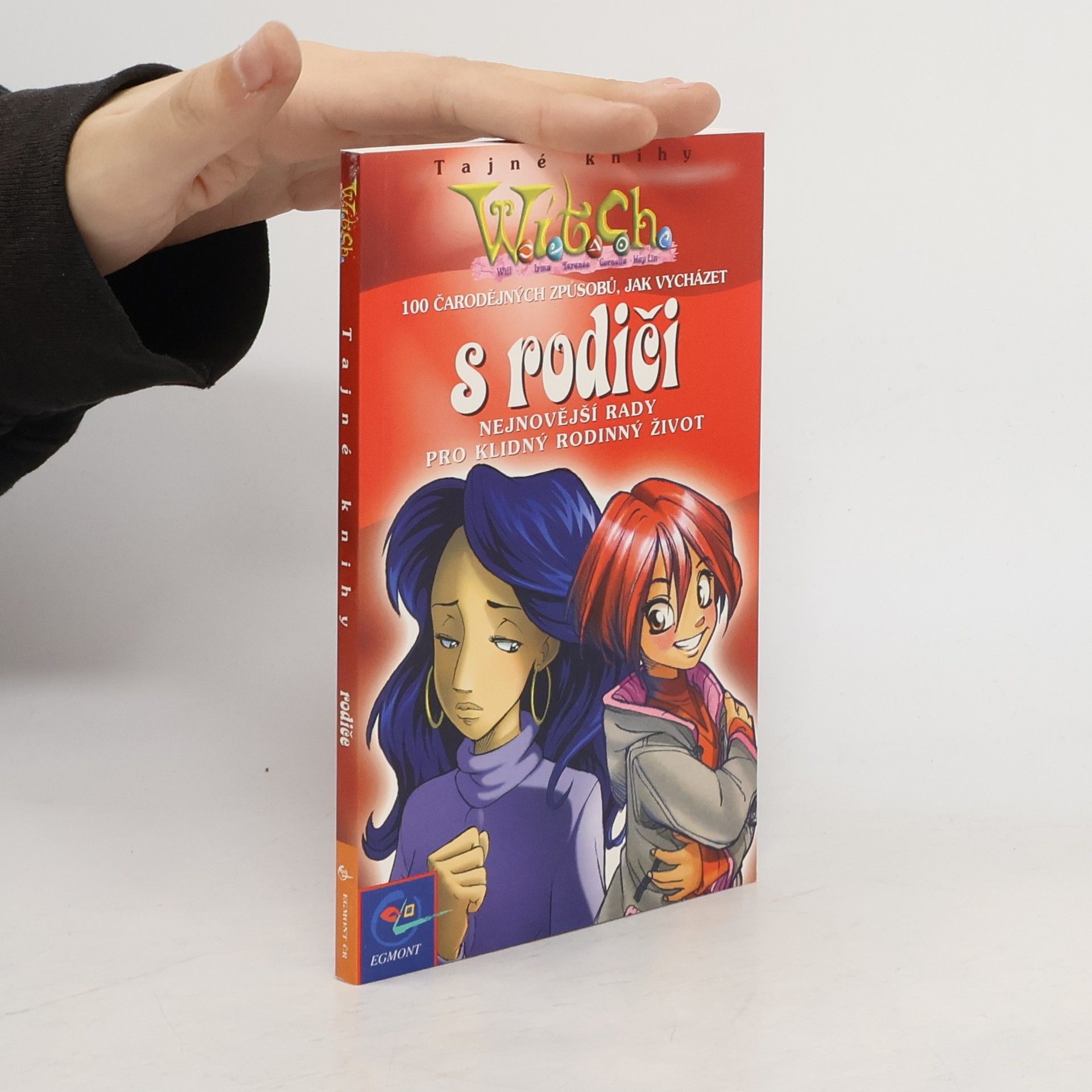 Tajné knihy W.I.T.C.H. 100 čarodějných způsobů, jak vycházet s rodiči