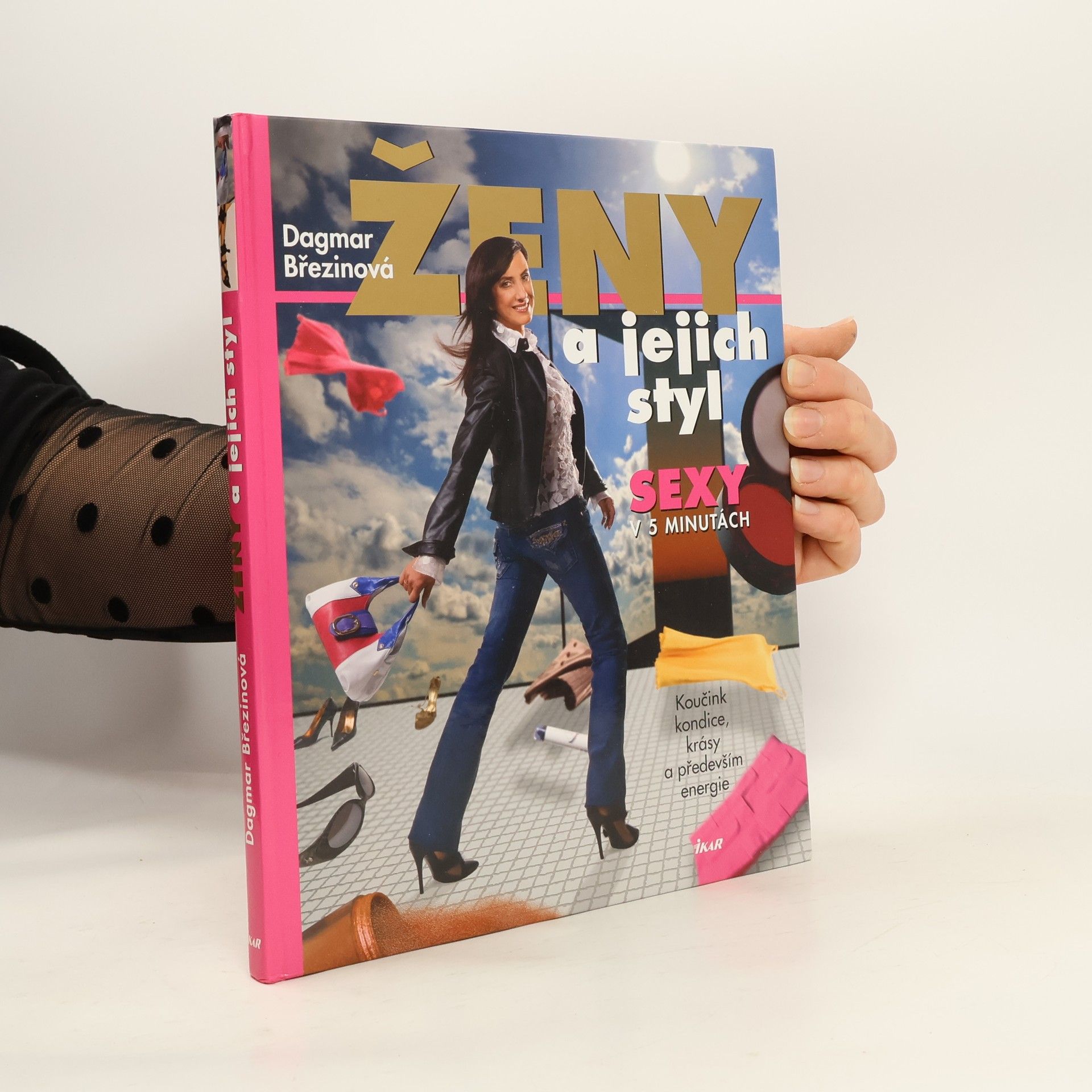 Ženy a jejich styl: sexy v 5 minutách: Koučink kondice, krásy a především energie