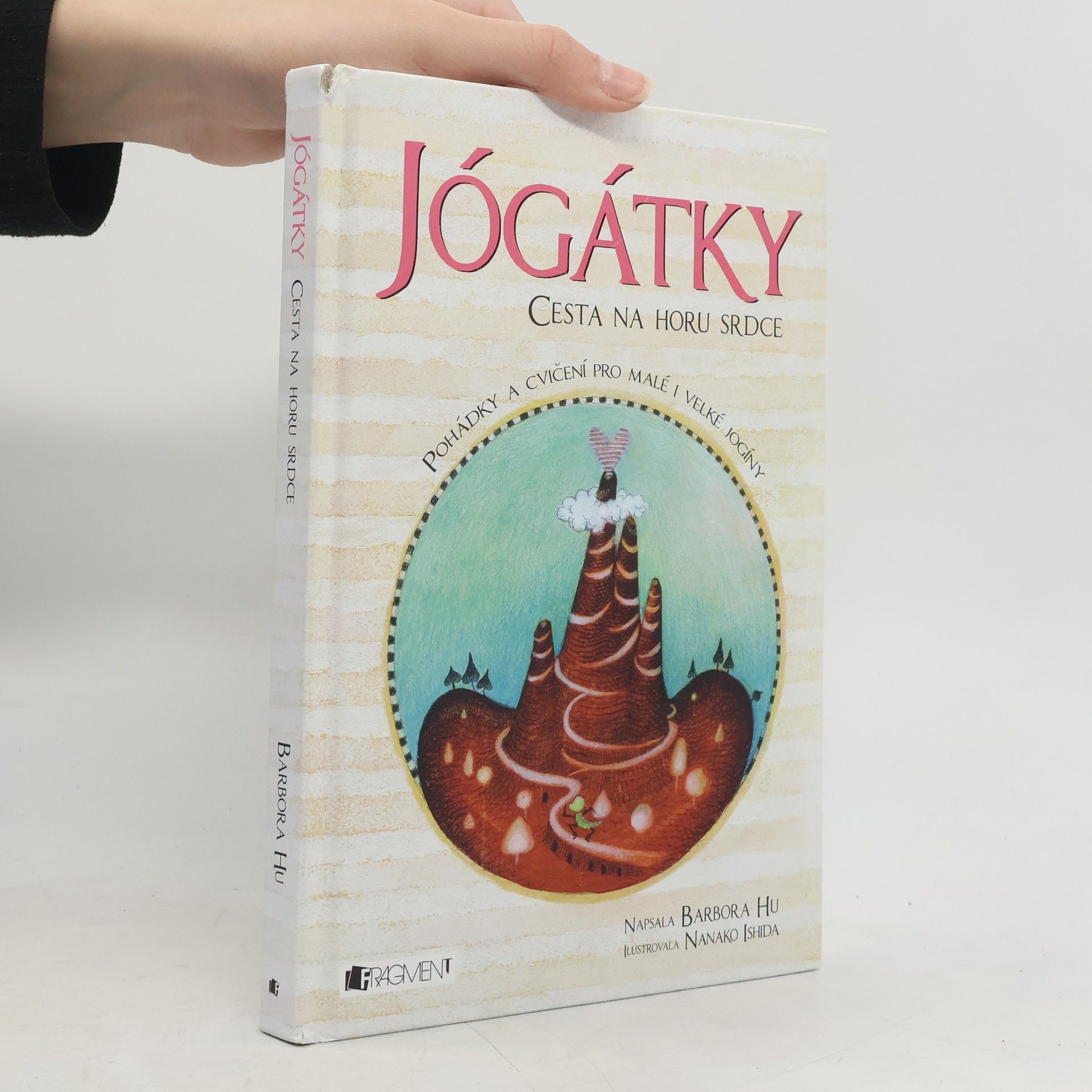 Jógátky. Cesta na horu srdce