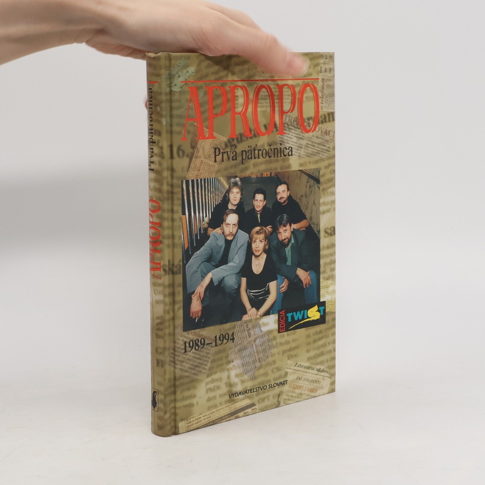 Apropo - Prvá päťročnica 1989 - 1994