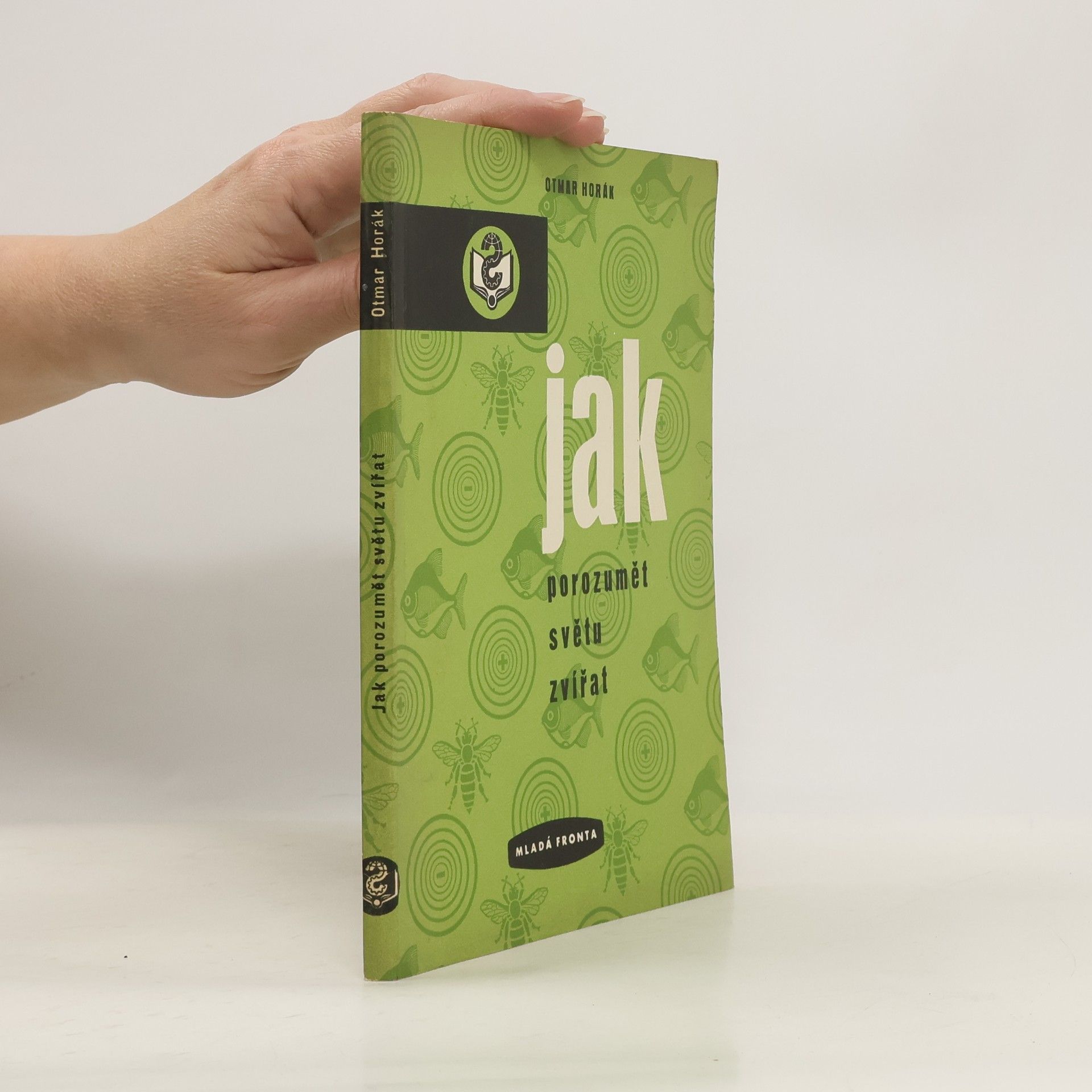 Otmar Horák Jak porozumět světu zvířat