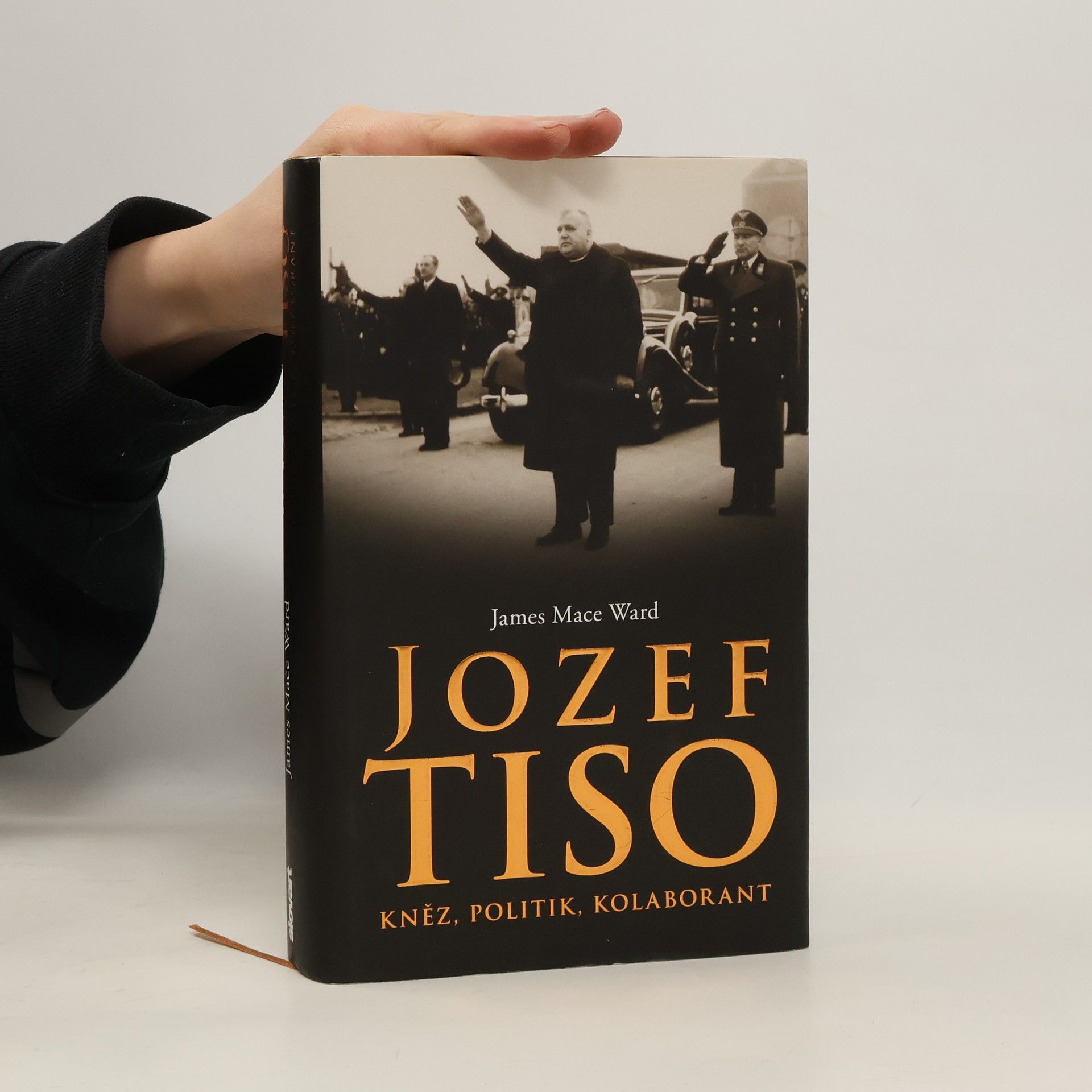 James Mace Ward Jozef Tiso. Kněz, politik, kolaborant
