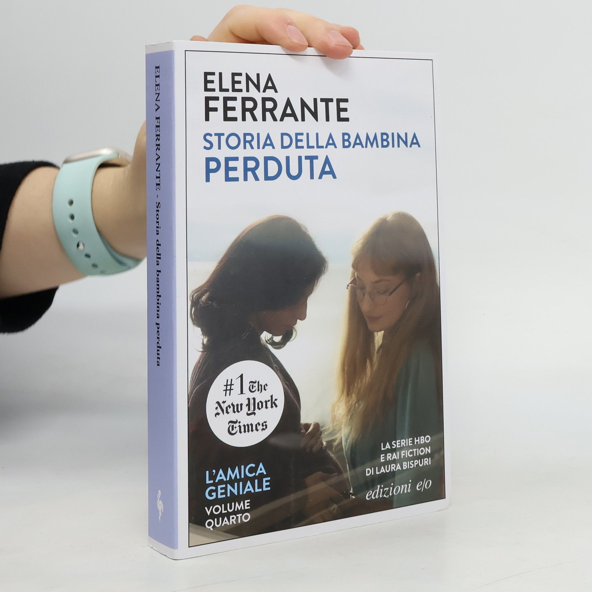 Elena Ferrante Storia della bambina perduta (L'Amica Geniale, Volume Quarto e Ultimo)