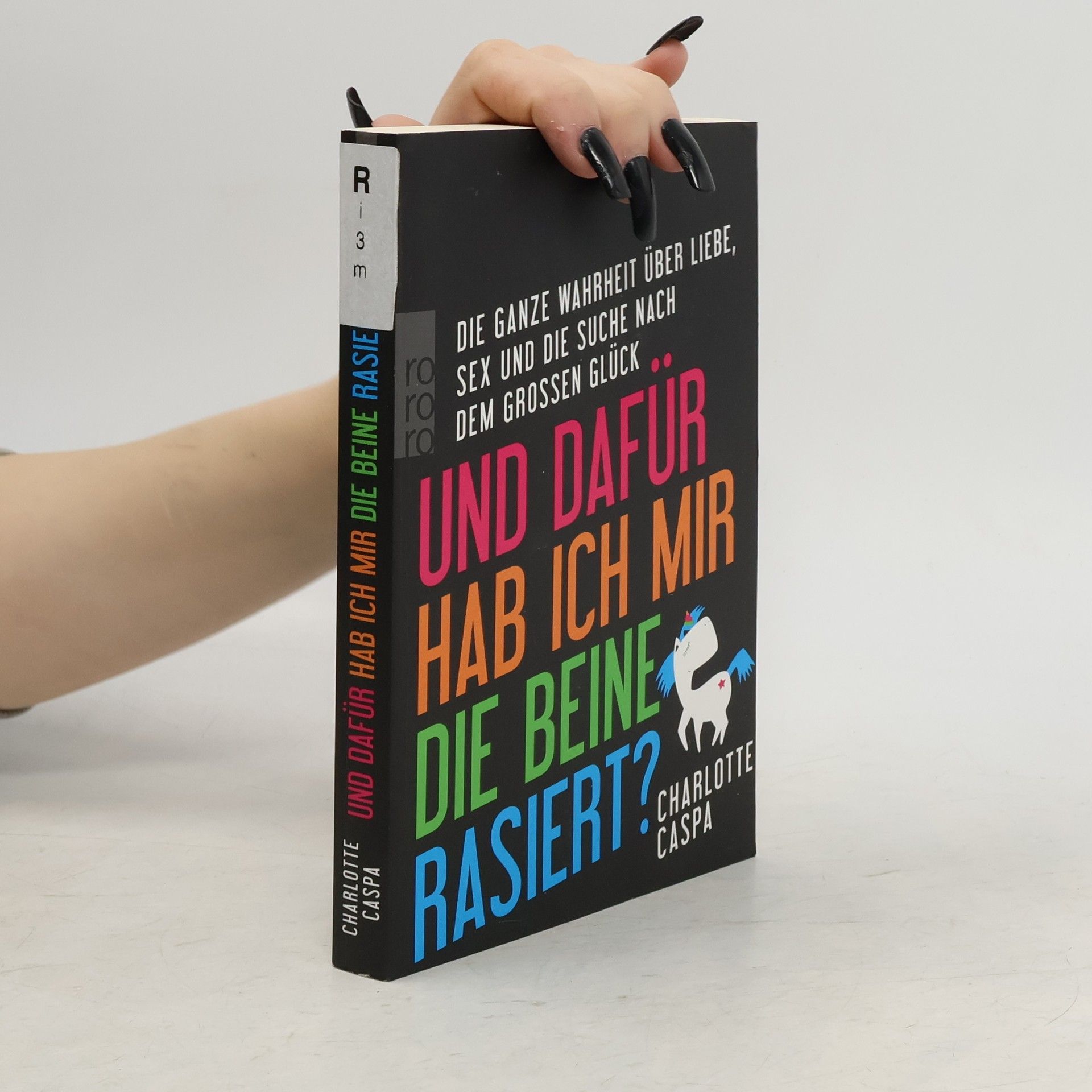 Charlotte Caspa Und dafür hab ich mir die Beine rasiert?