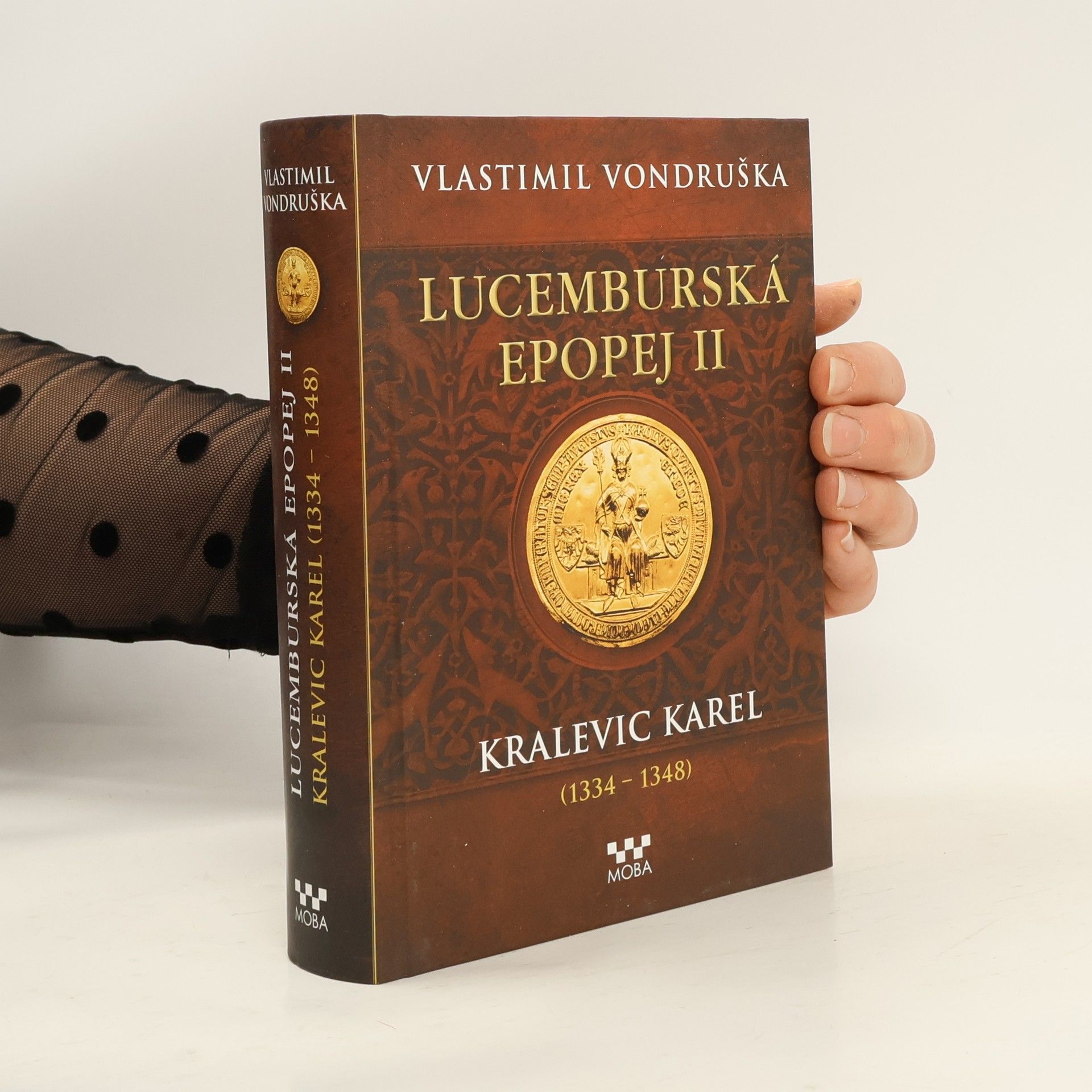 Vlastimil Vondruška Lucemburská epopej II.