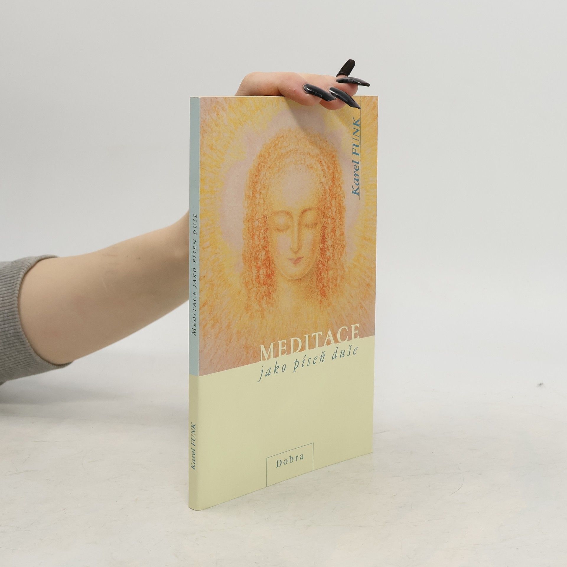 Karel Funk Meditace jako píseň duše