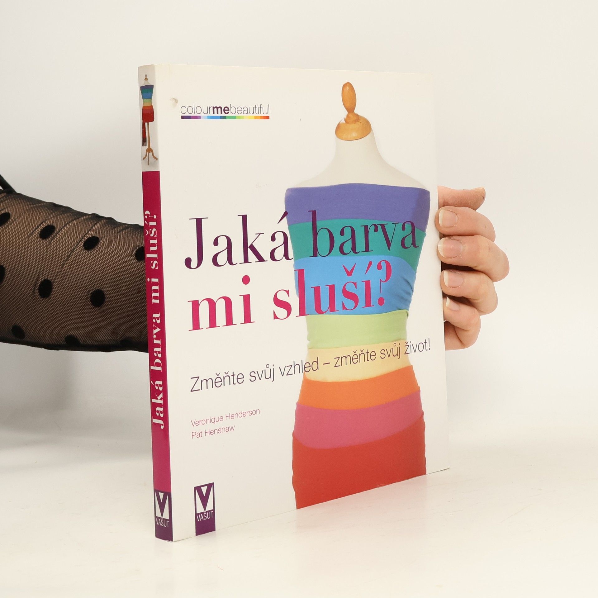 Veronique Henderson Jaká barva mi sluší?