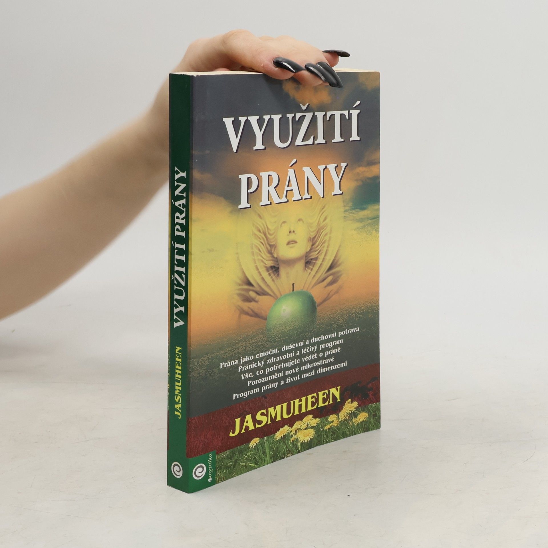 Jasmuheen Využití prány