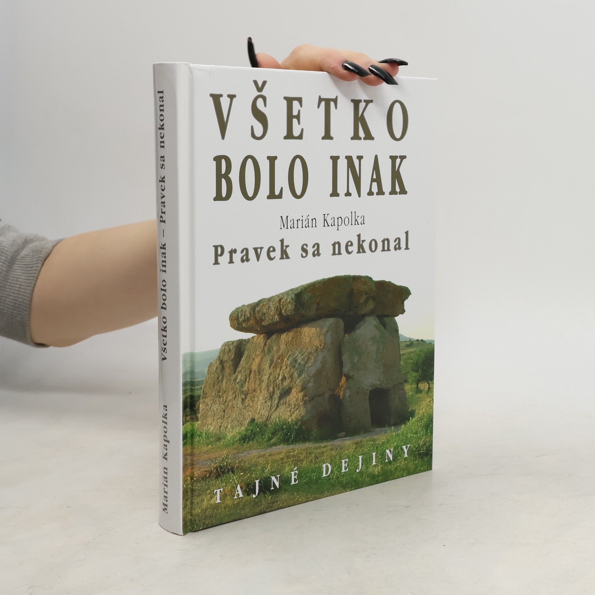 Všetko bolo inak. Pravek sa nekonal