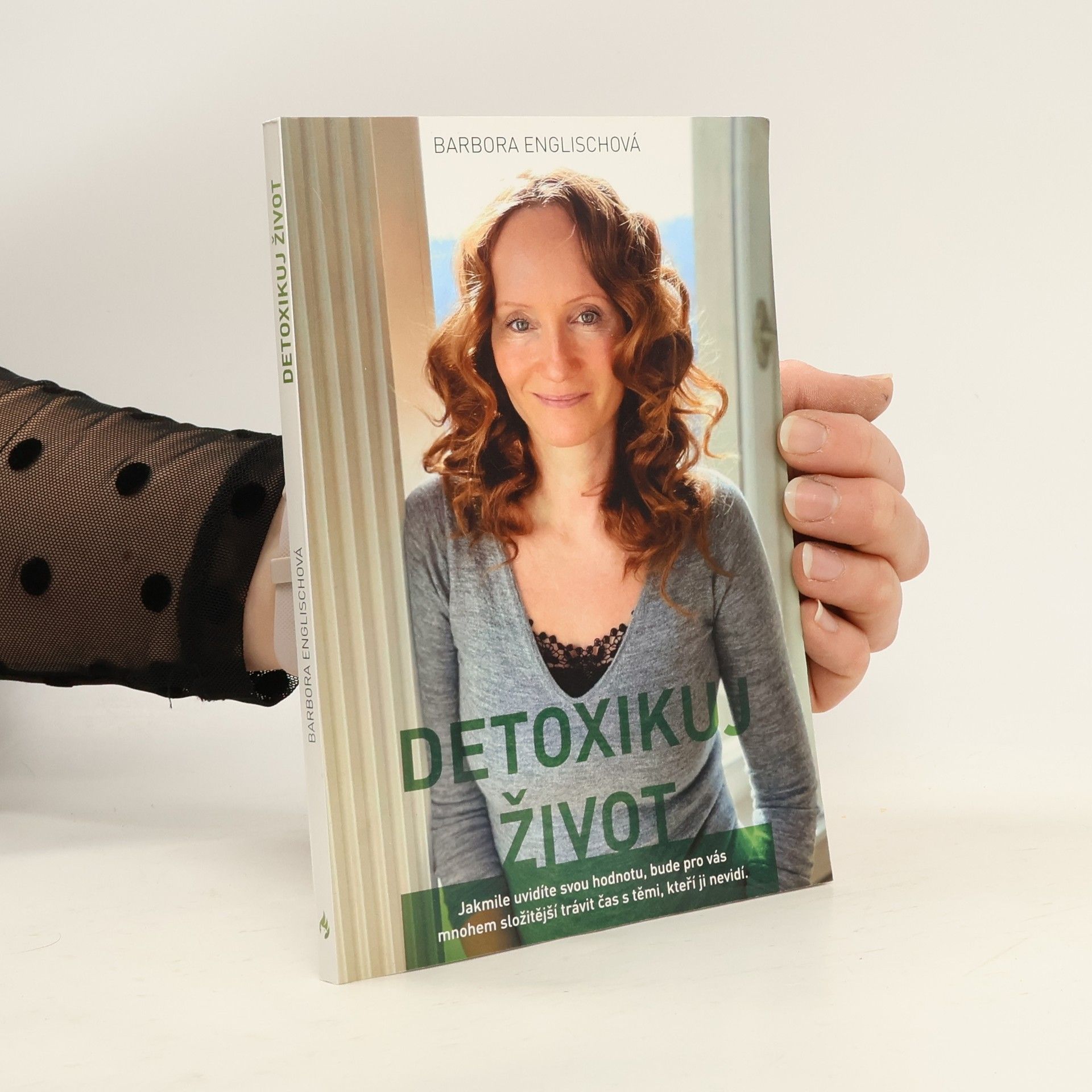 Barbora Englischová Detoxikuj život, aneb, Písmenka z blogu