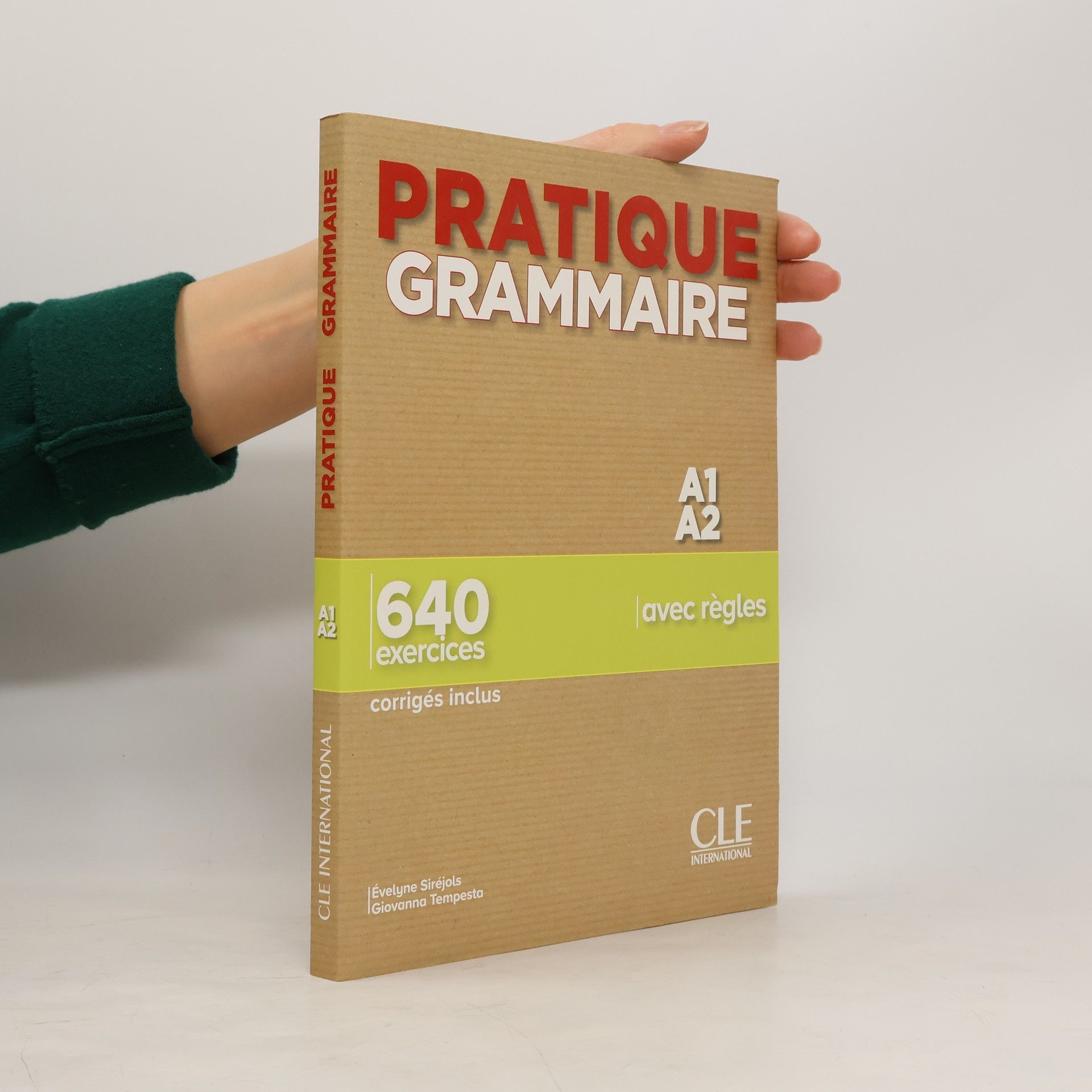 Évelyne Siréjols Pratique Grammaire Niveau A1-A2 + corriges