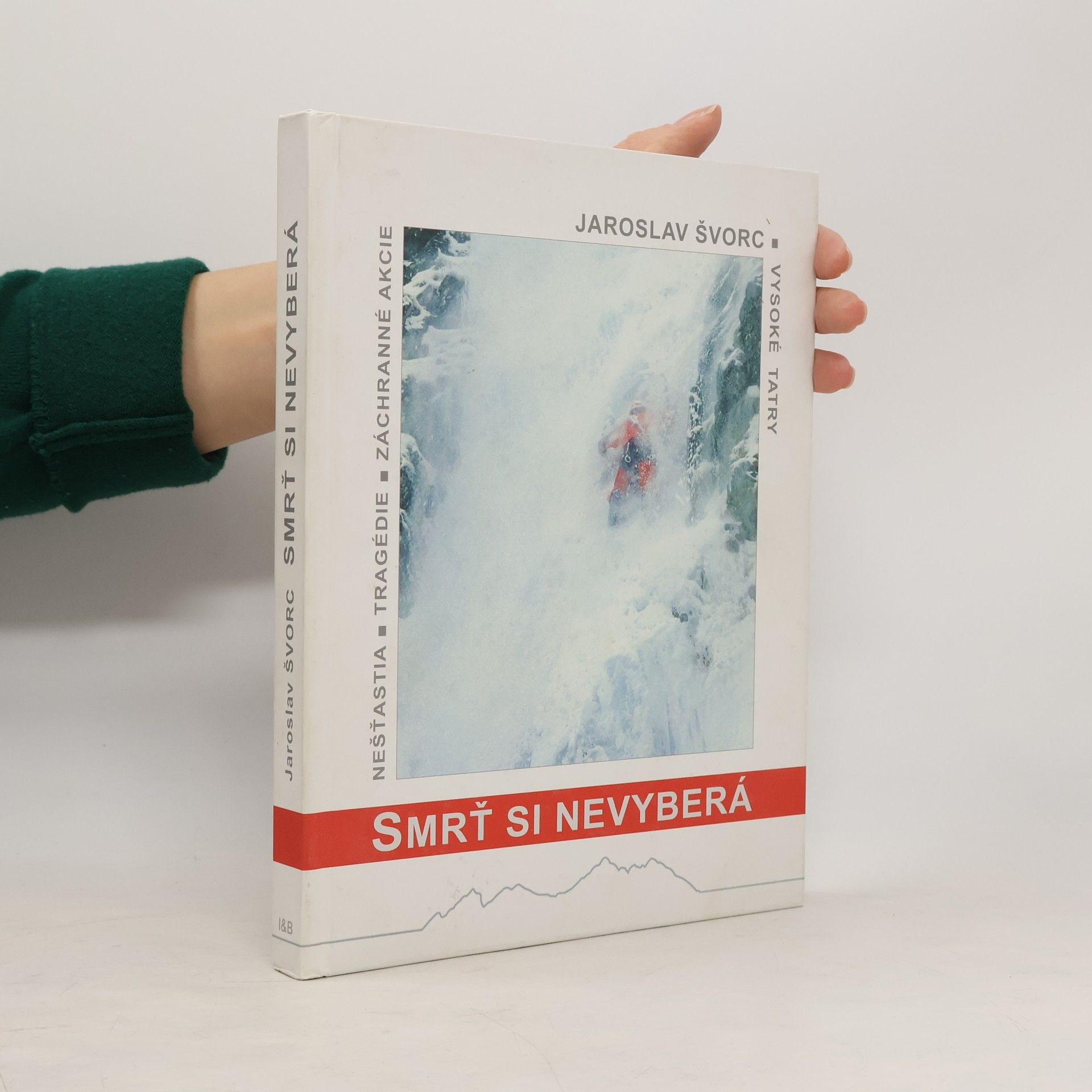 Švorc Jaroslav Smrť si nevyberá