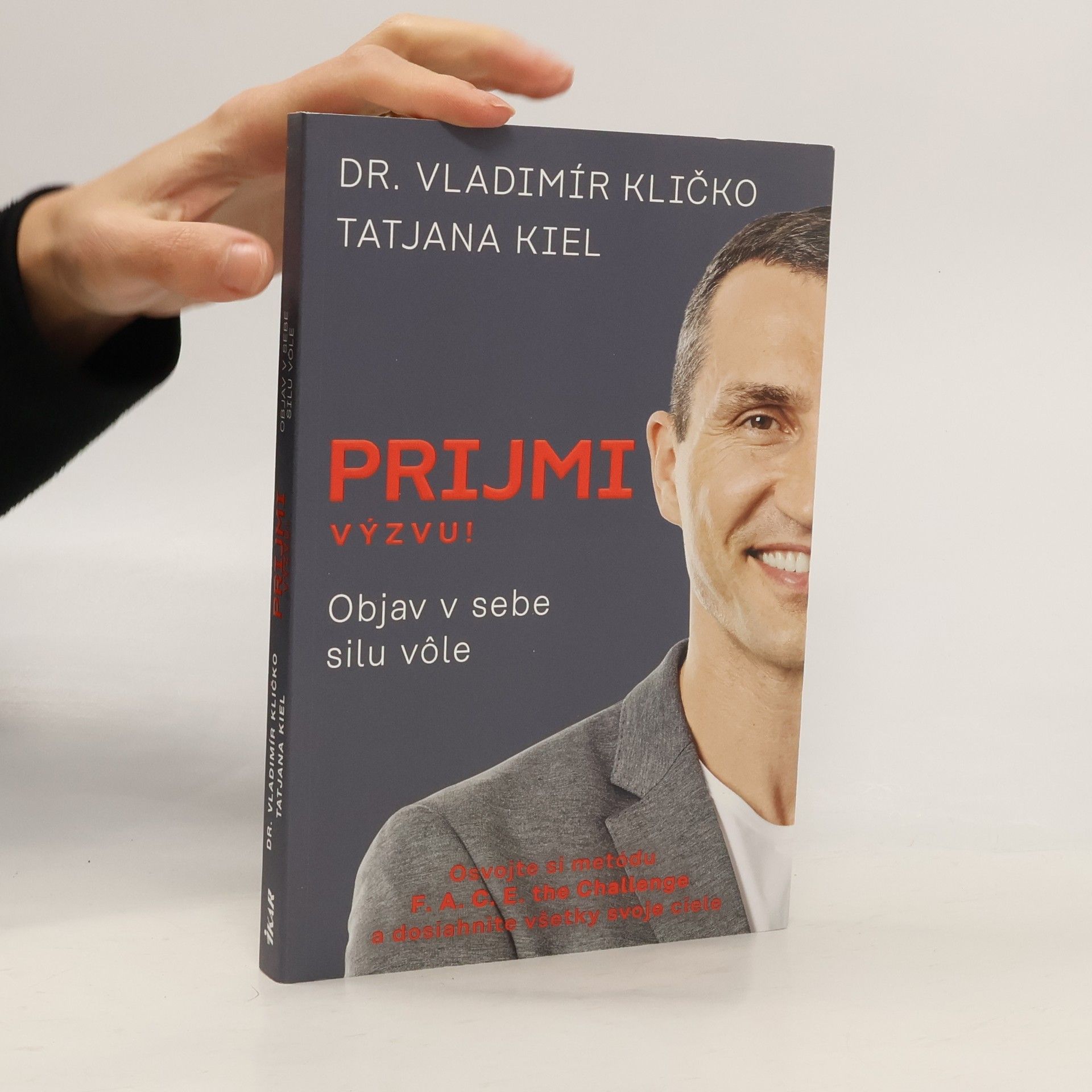 Wladimir Klitschko Prijmi výzvu! Objav v sebe silu vole