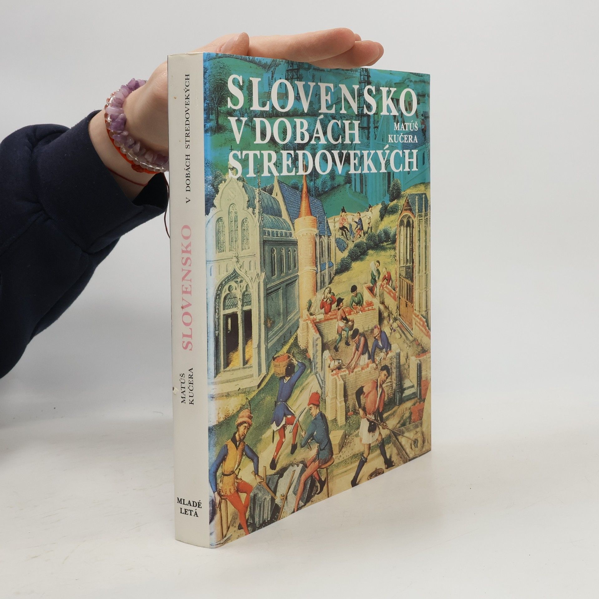 Matúš Kučera Slovensko v dobách stredovekých