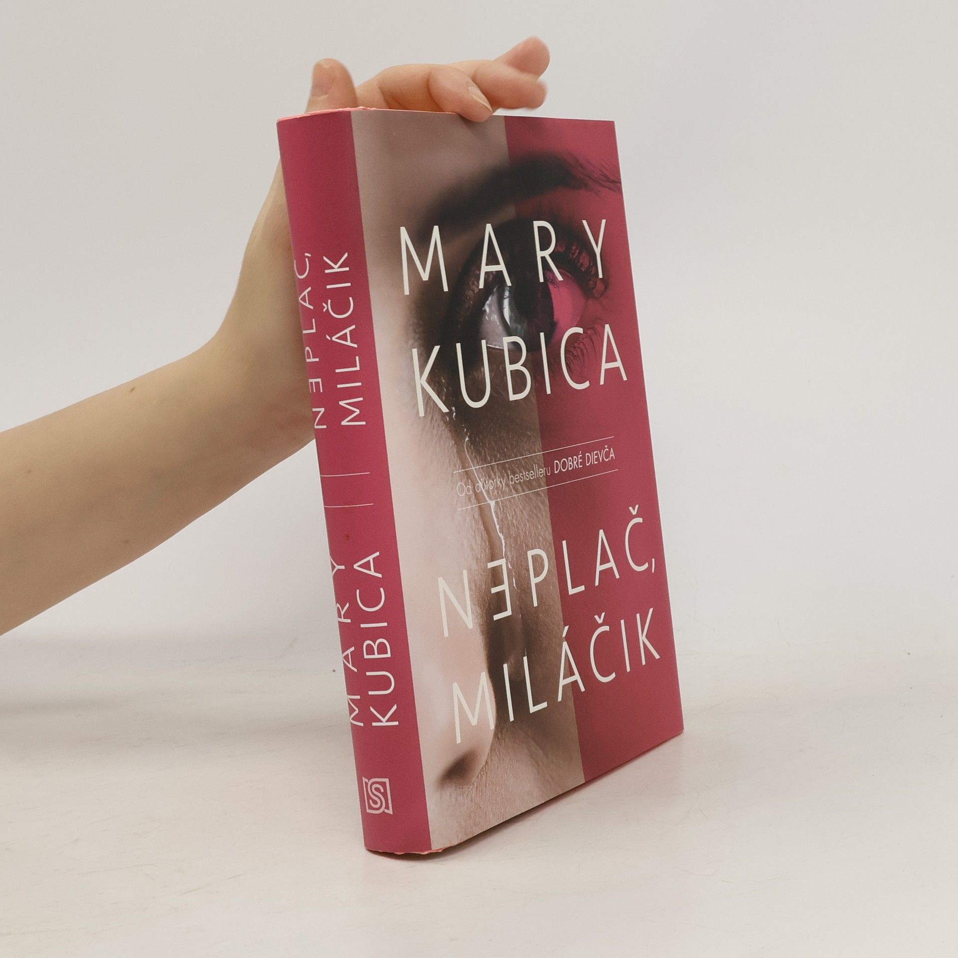 Mary Kubica Neplač, miláčik