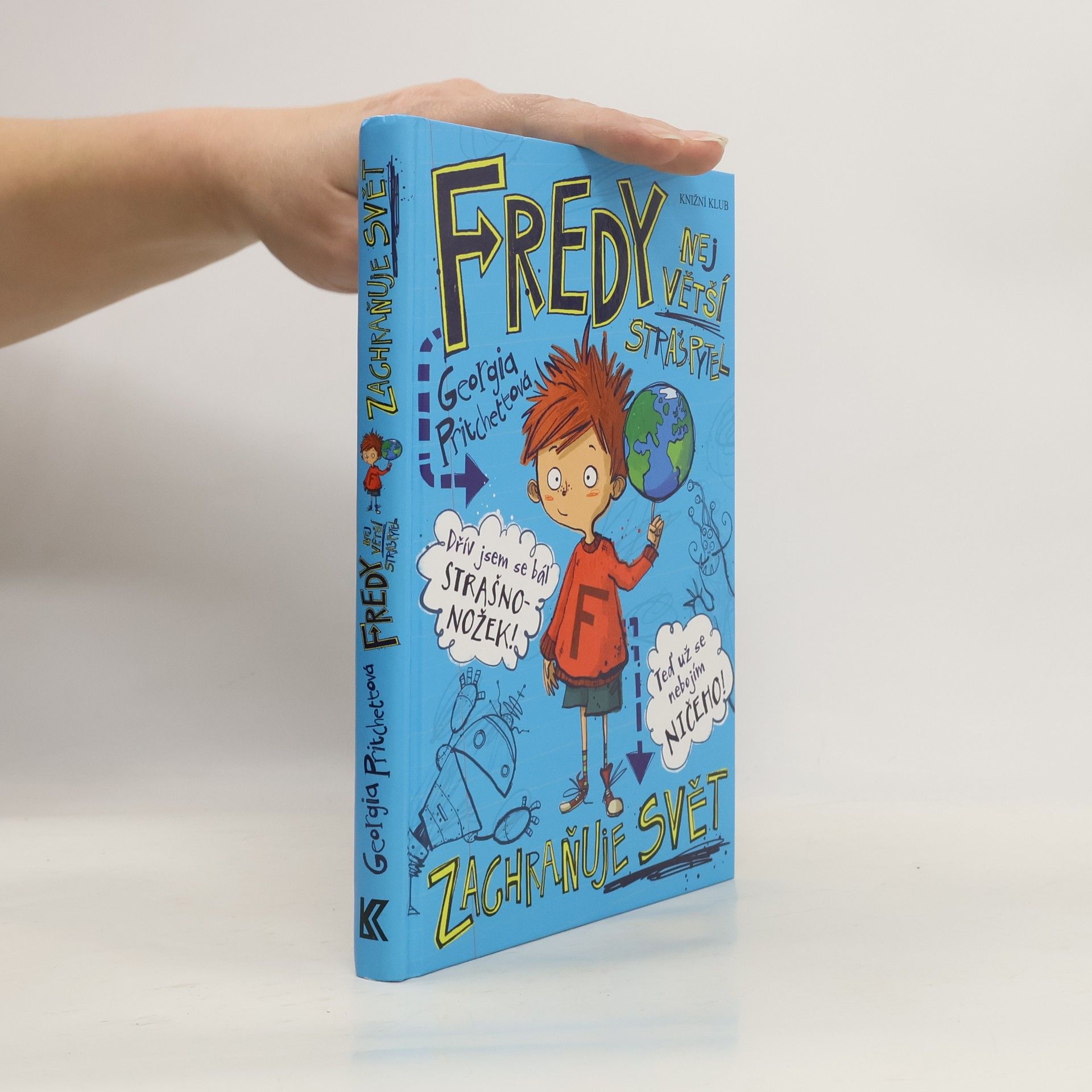 Georgia Pritchett Fredy. Největší strašpytel zachraňuje svět