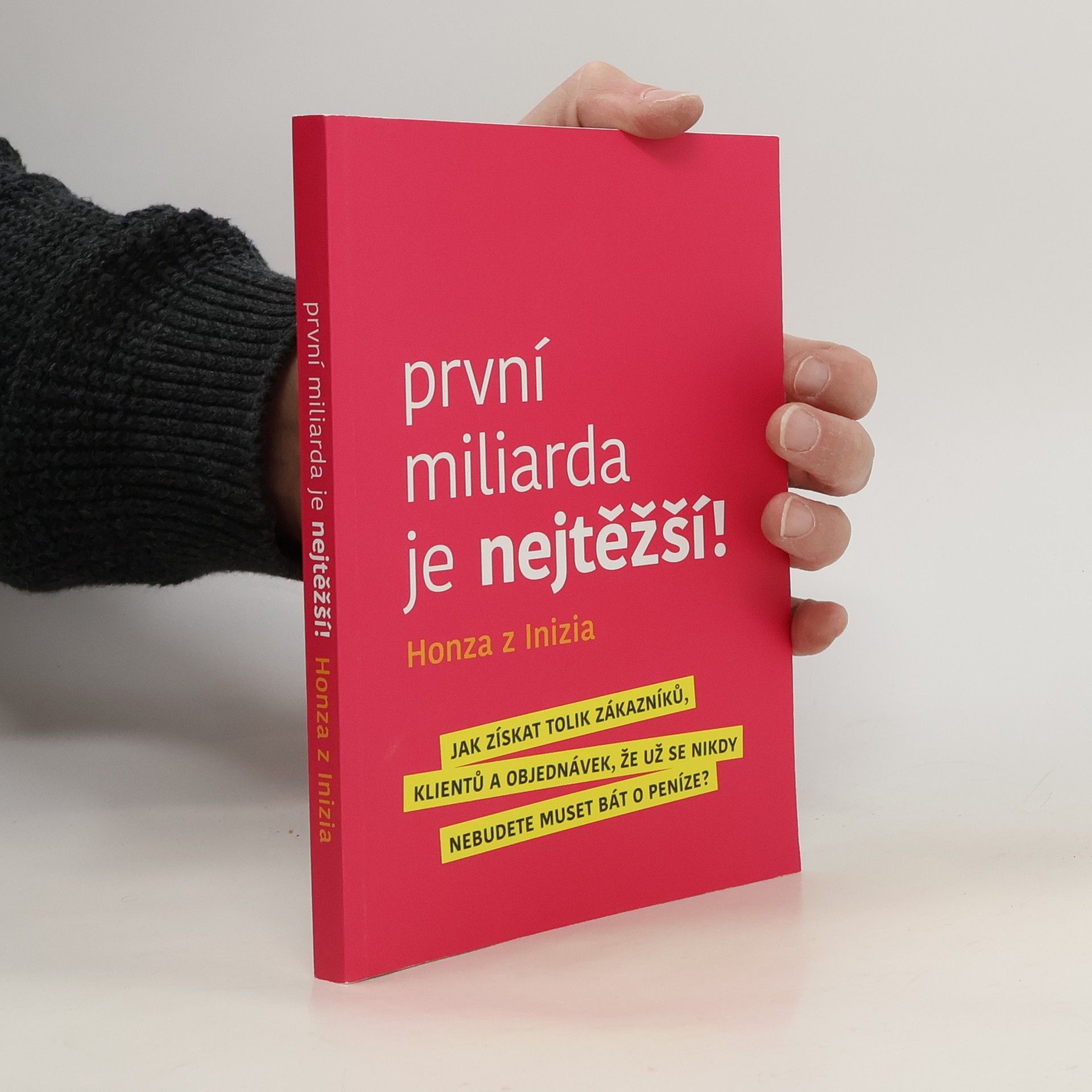 První miliarda je nejtěžší!