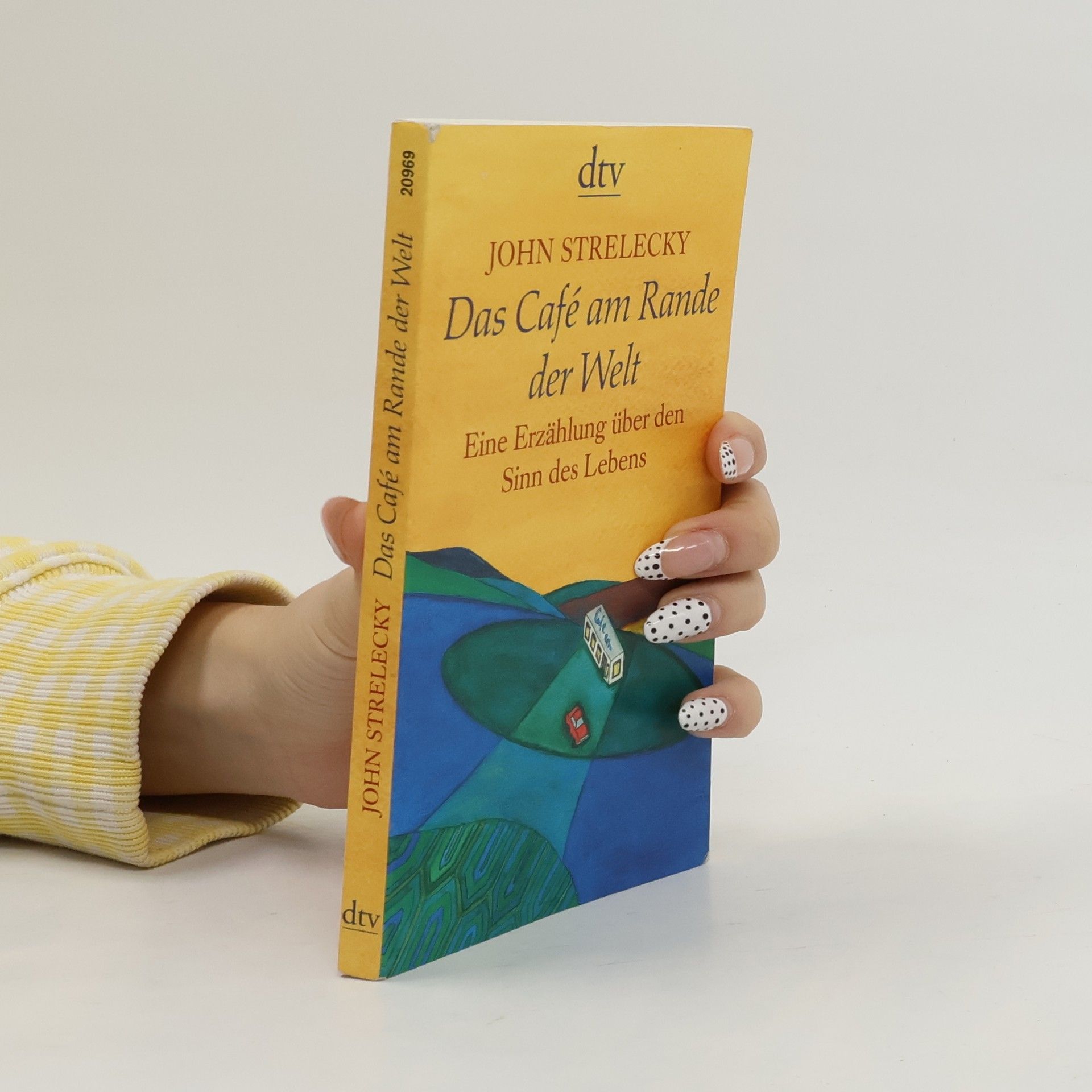 John P. Strelecky Das Café am Rande der Welt