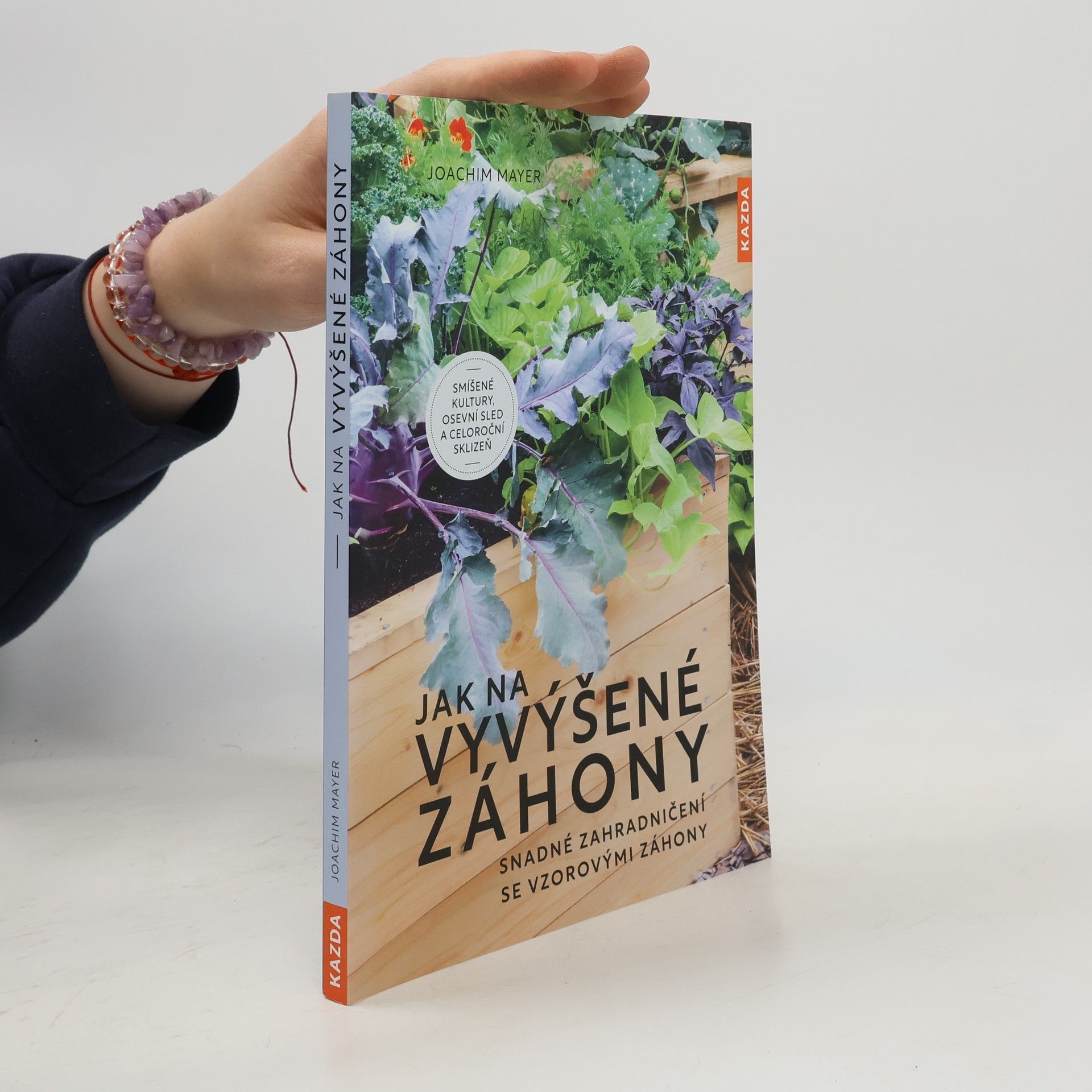 Jak na vyvýšené záhony : snadné zahradničení se vzorovými záhony