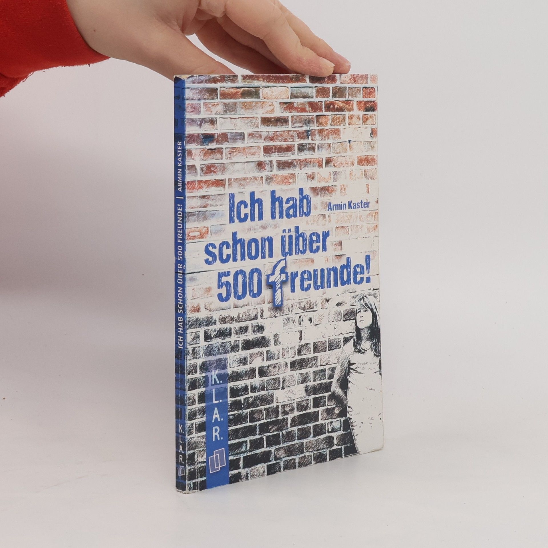 Armin Kaster Ich hab schon über 500 Freunde!