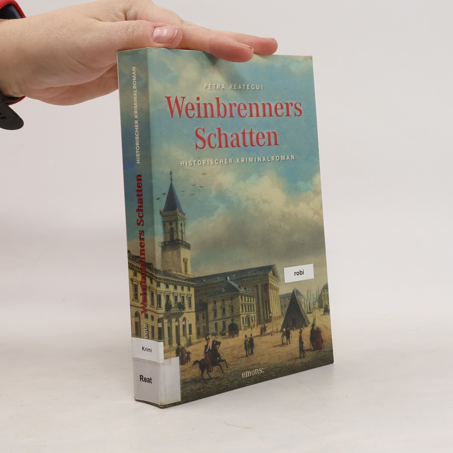 Petra Reategui Weinbrenners Schatten