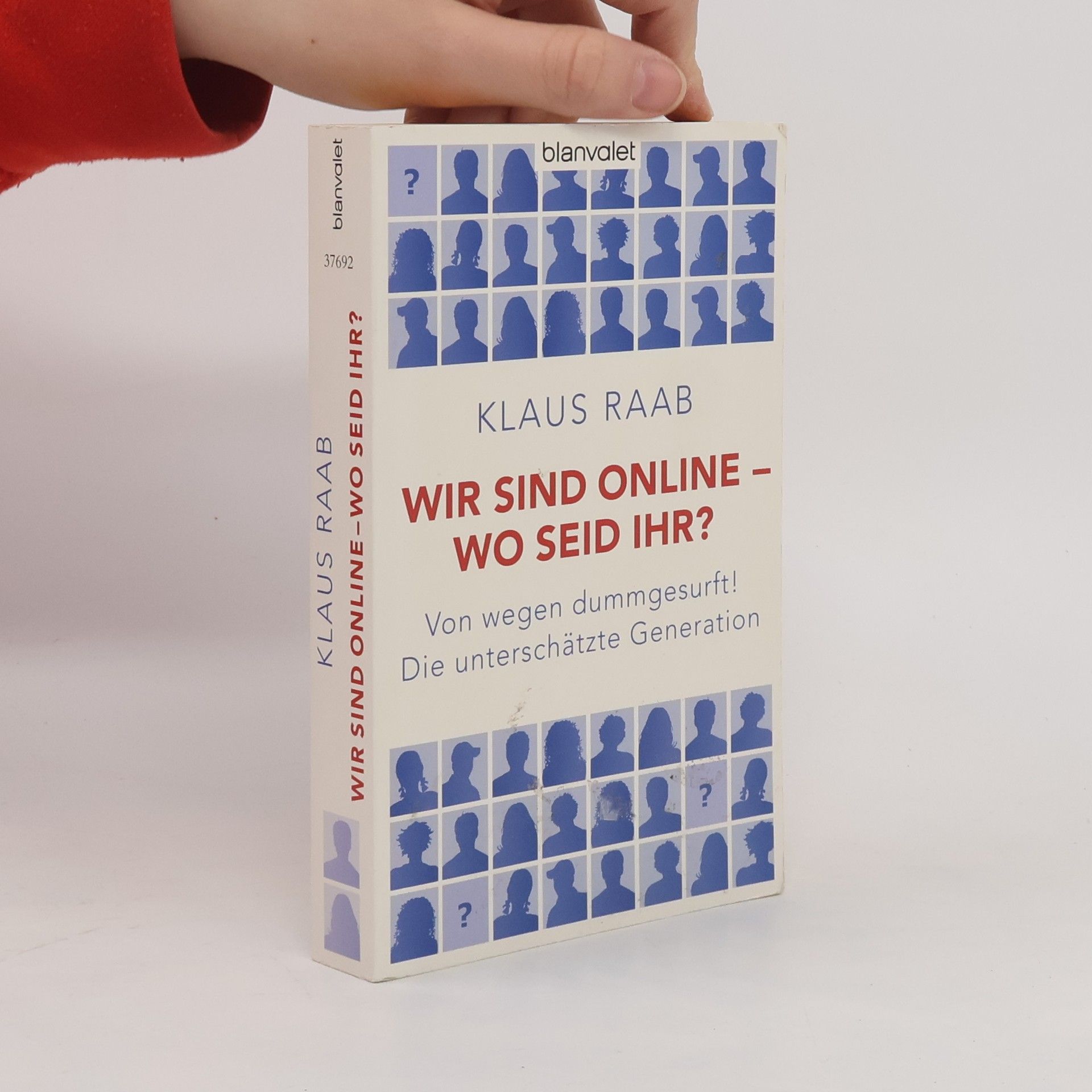 Klaus Raab Wir sind online - wo seid ihr? - Aktualisierte Taschenbuch-Ausgabe