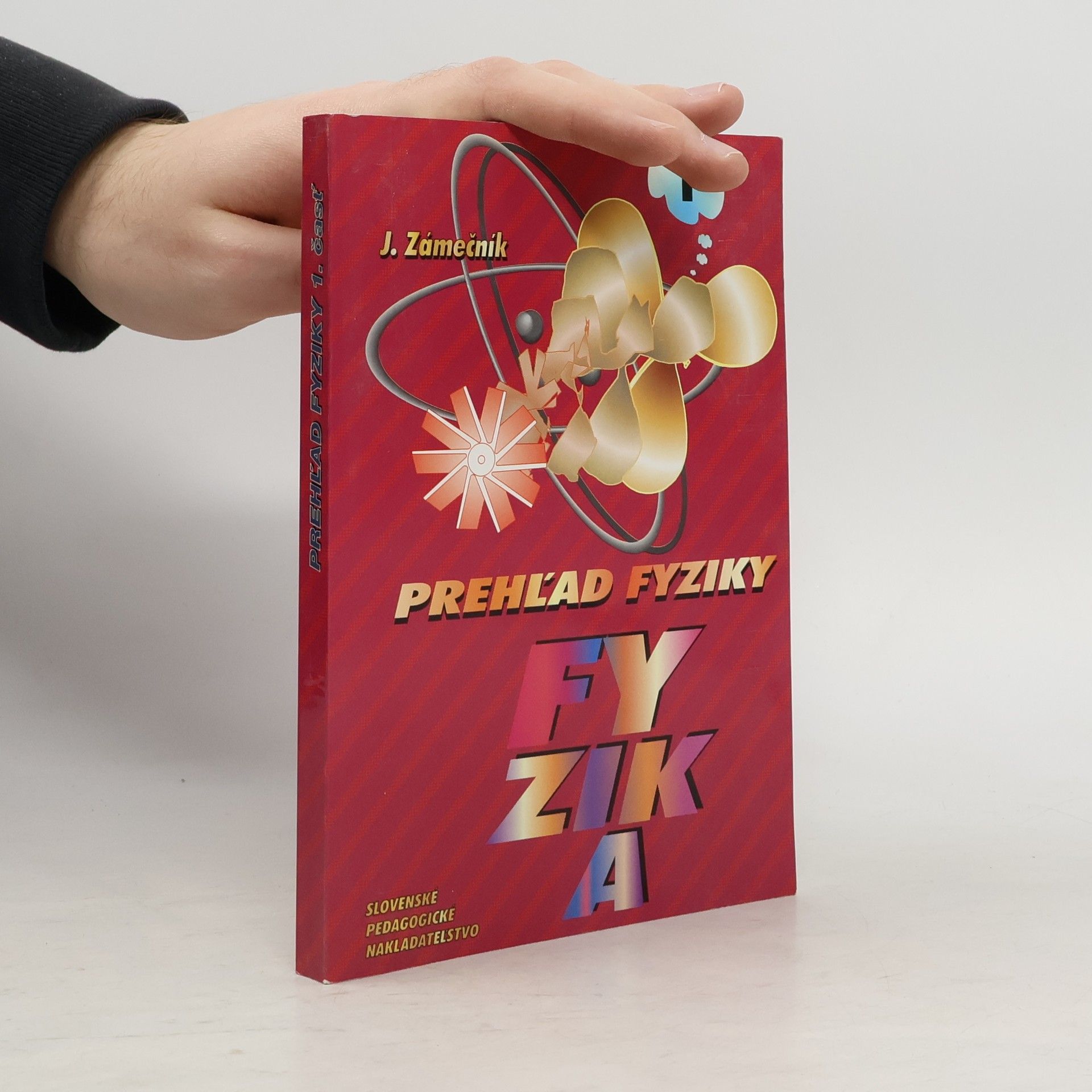 Zámečník Jozef Prehľad fyziky