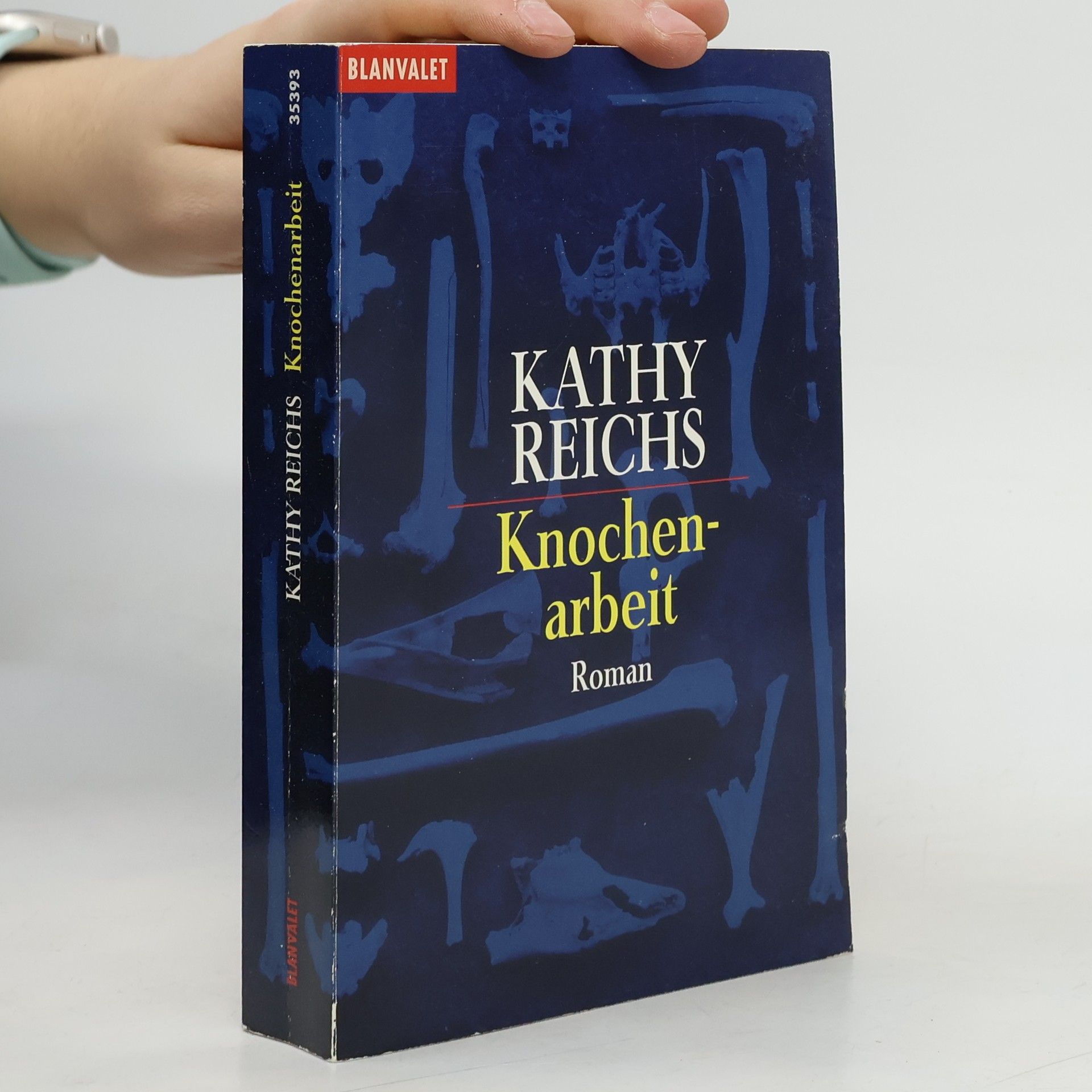 Kathy Reichs Knochenarbeit